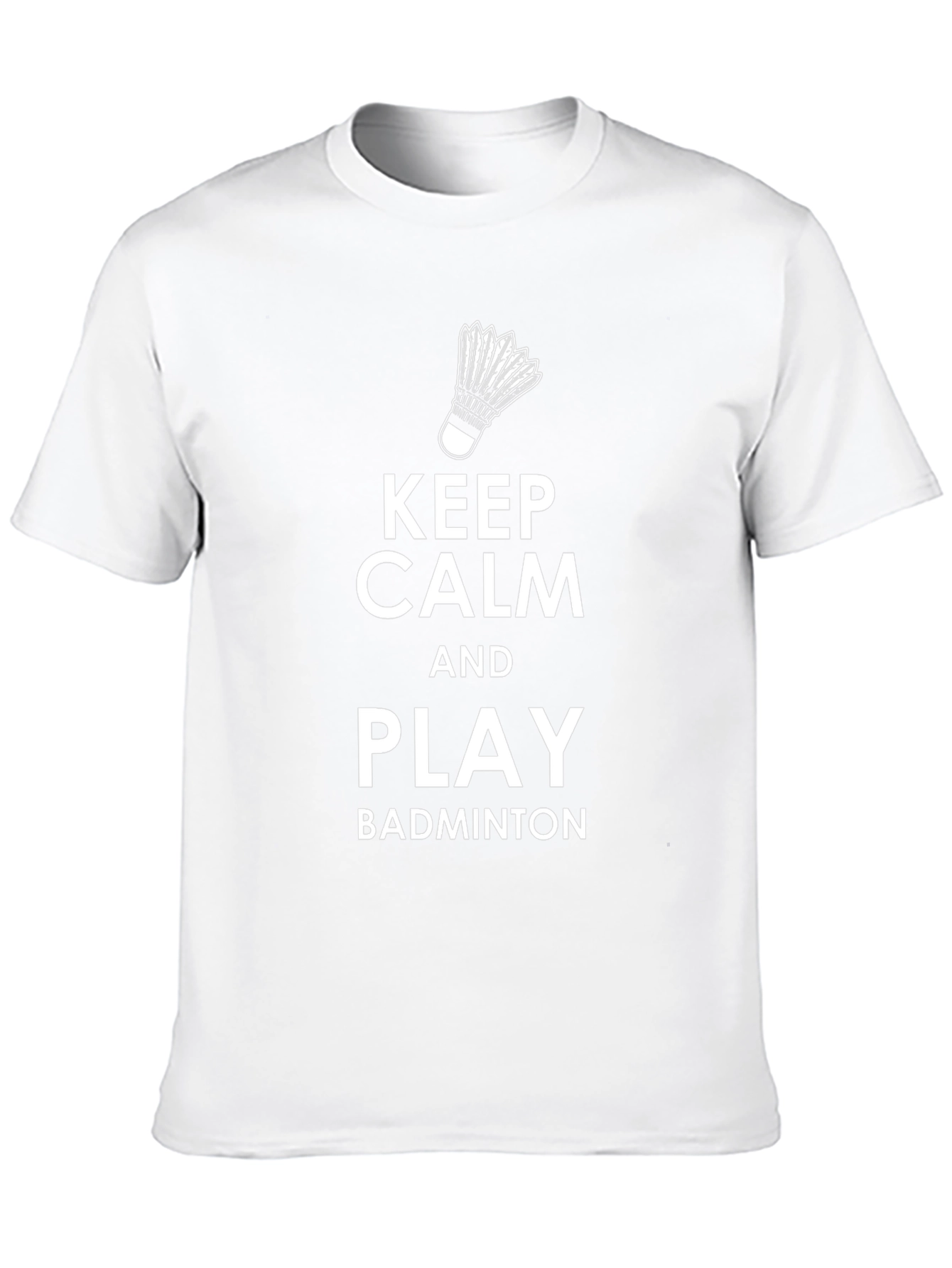 Keep Calm and Play Badminton T-Shirt