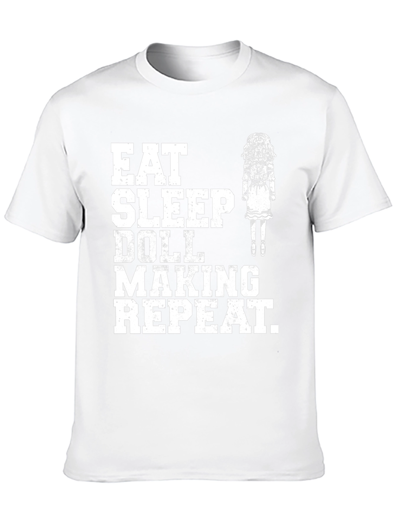Eat Sleep Doll Making Repeat T-Shirt