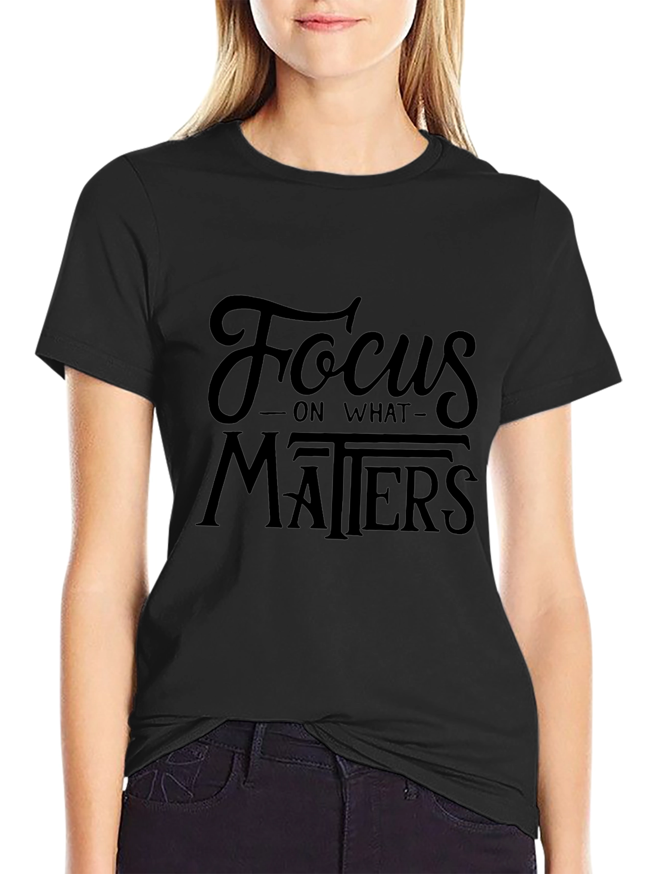 Focus on What Matters Black T-Shirt