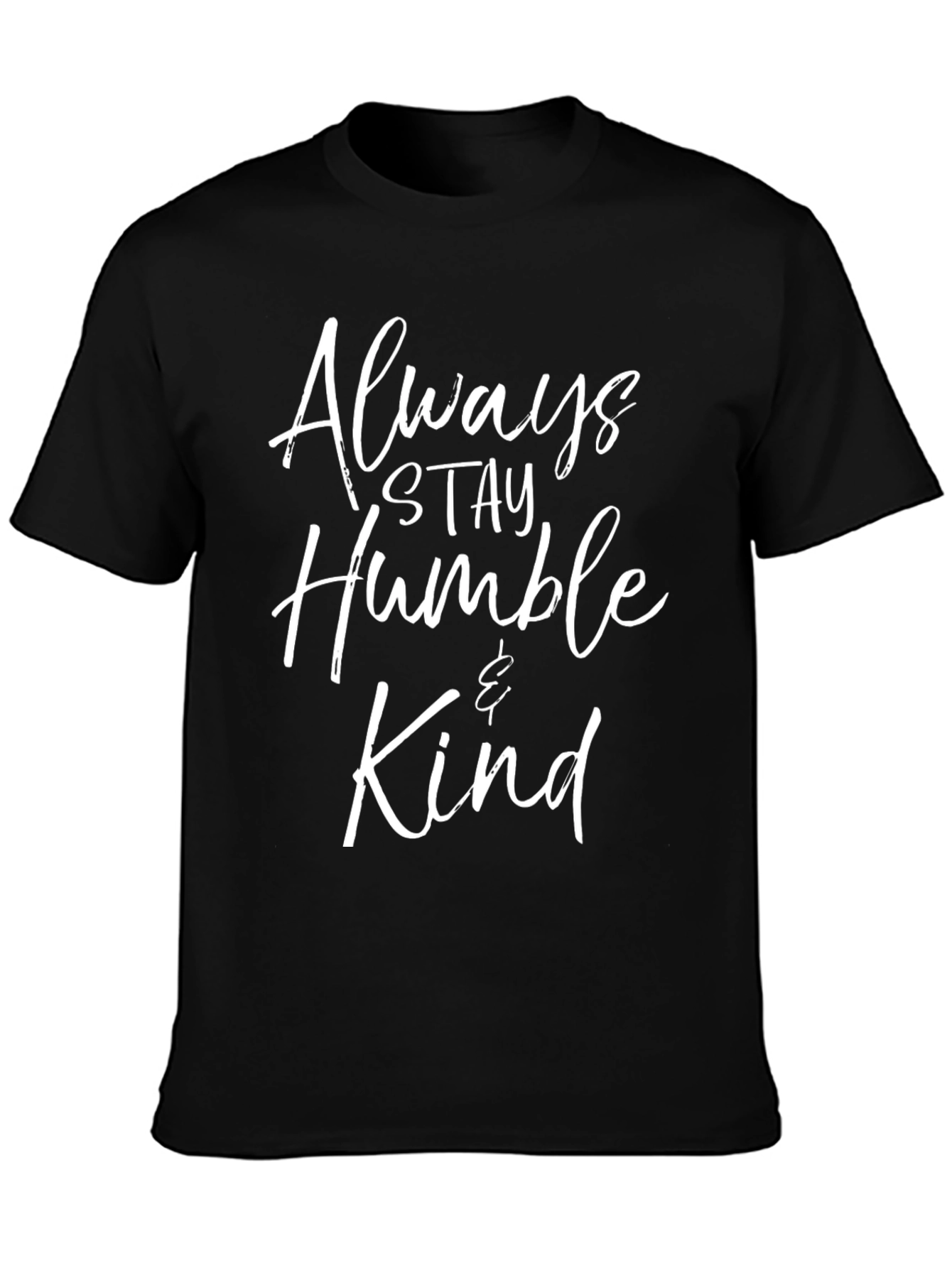 Always Stay Humble & Kind Graphic Tee