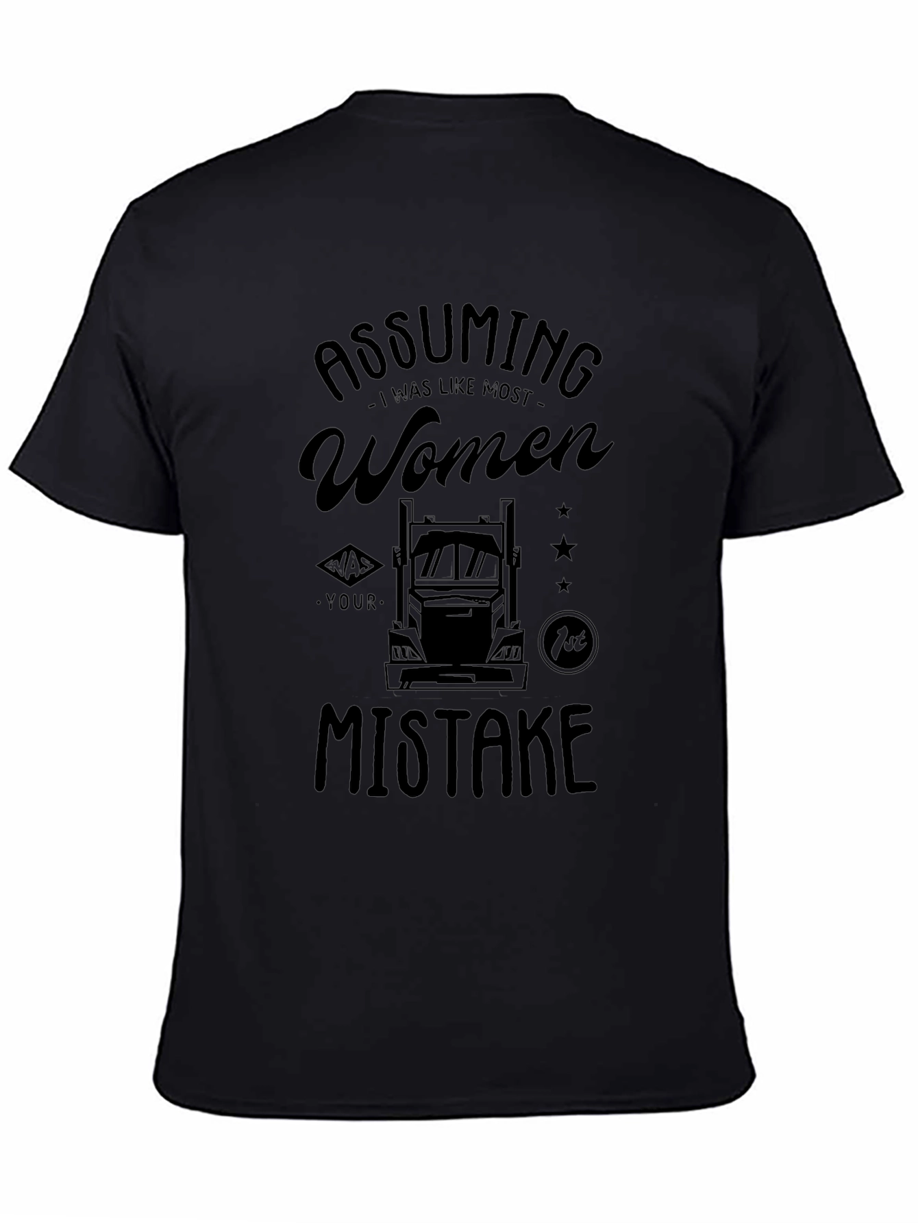 Assuming I was like most women T-Shirt
