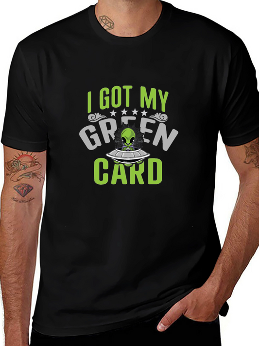 I Got My Green Card Alien T-Shirt