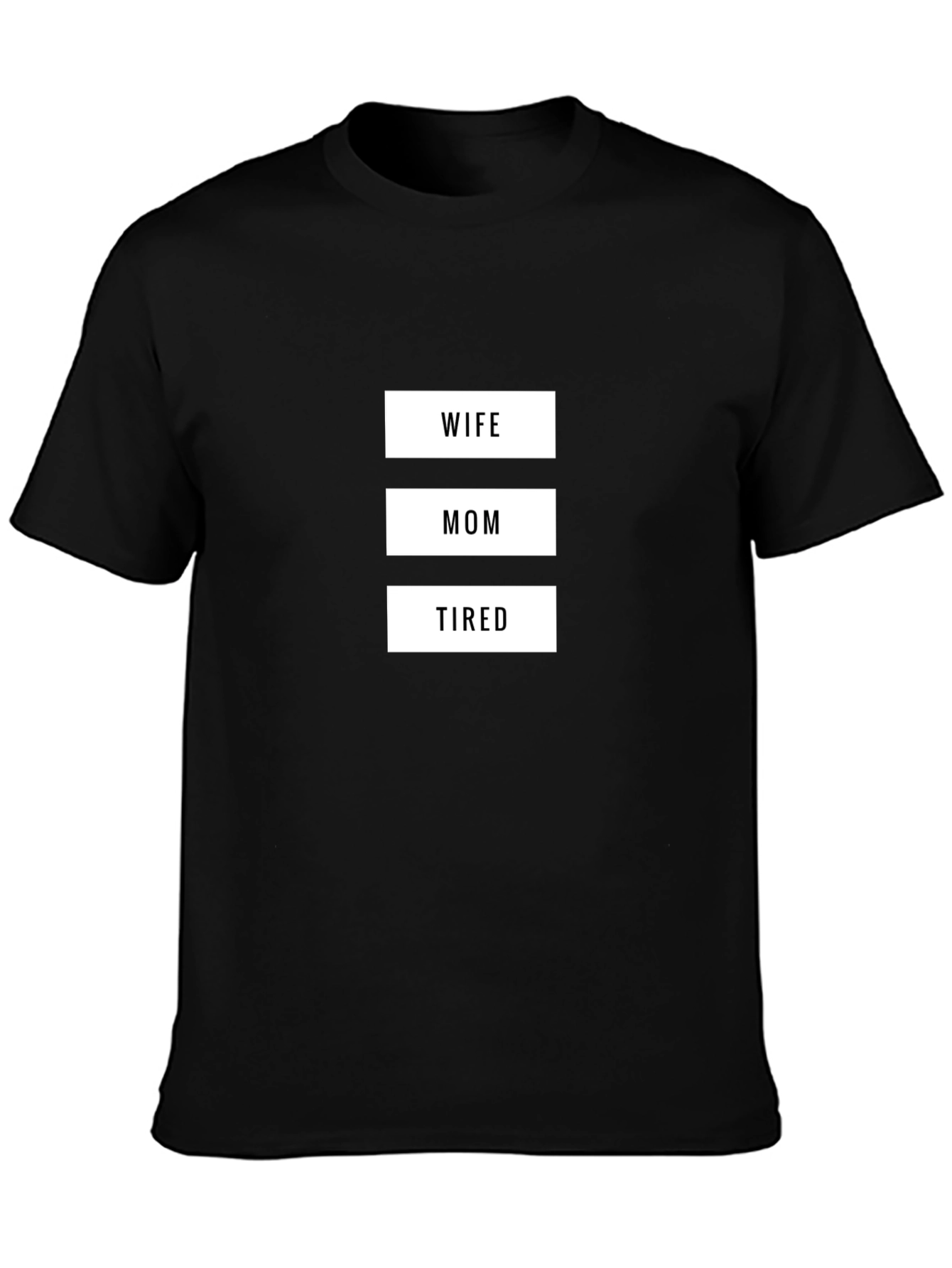 Wife Mom Tired Graphic T-Shirt