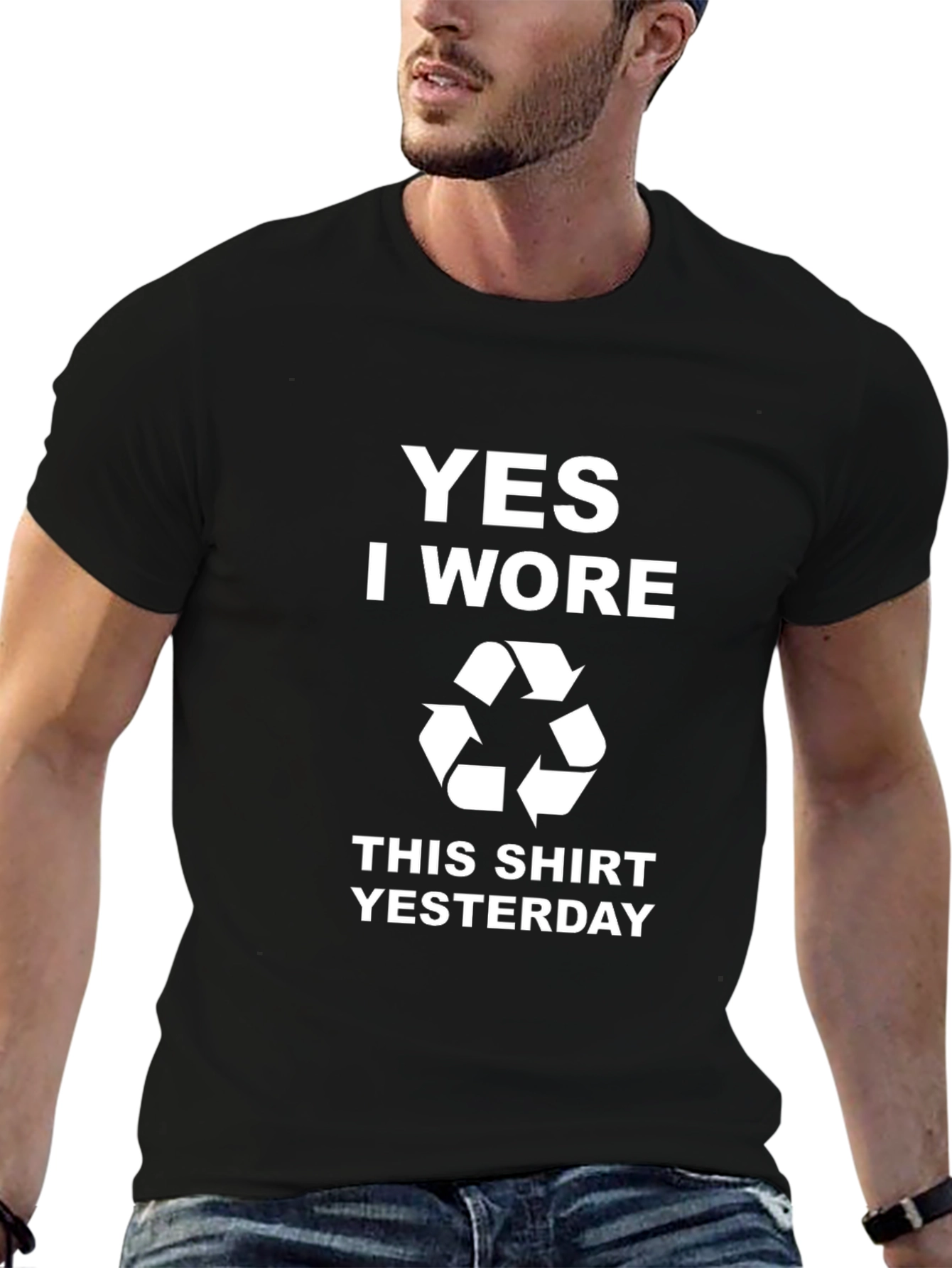 Funny Recycling T-Shirt: Yes I Wore This Yesterday