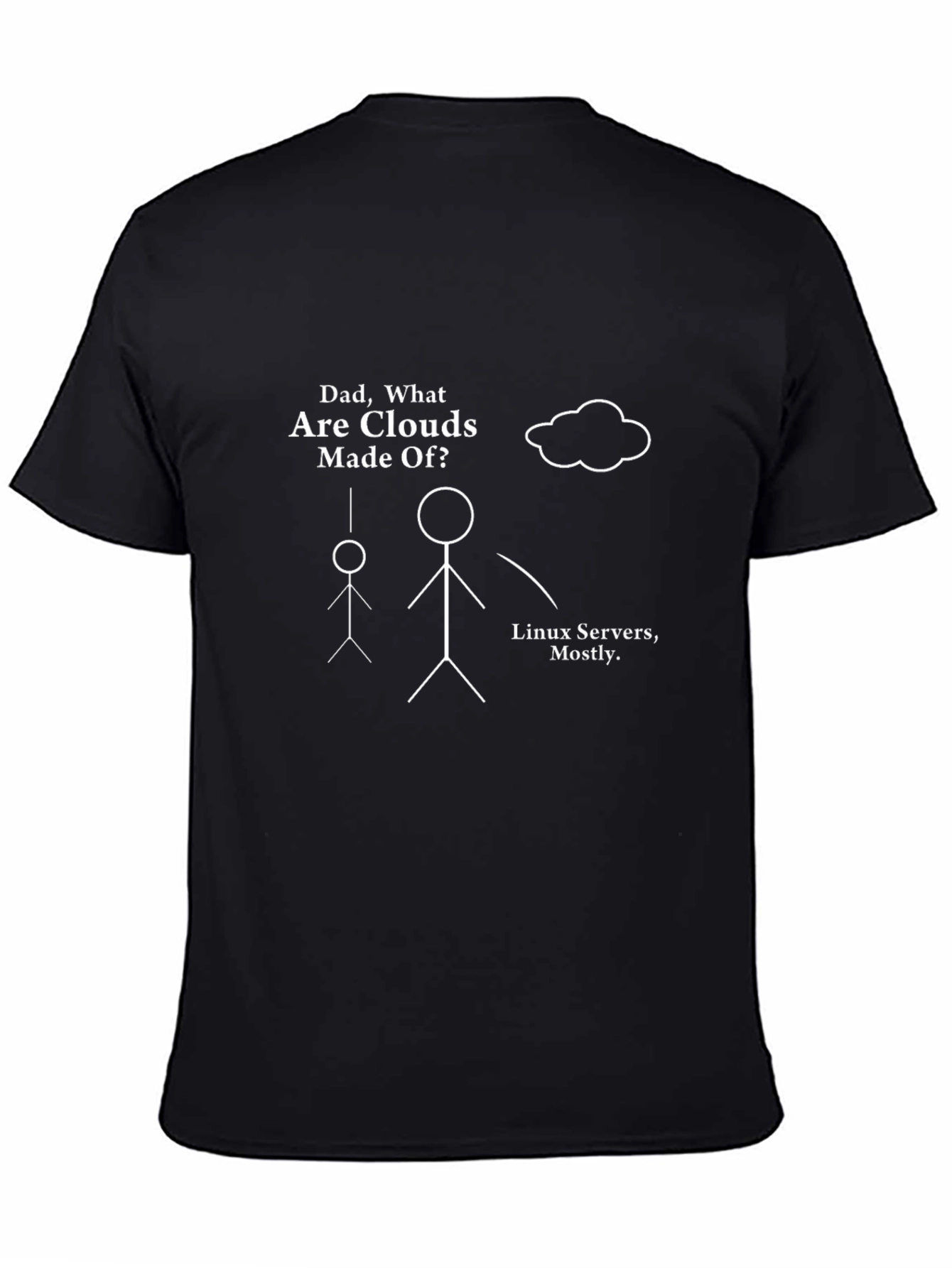 Dad What are Clouds Made Of? Humor T-Shirt