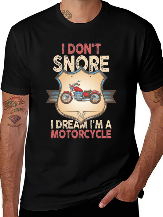 I Dont Snore Motorcycle T-Shirt