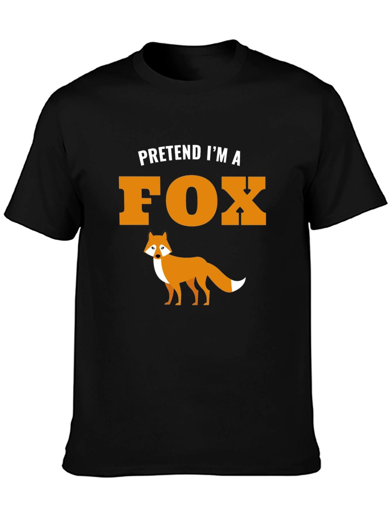 Pretend Im a Fox Graphic Tee Shirt