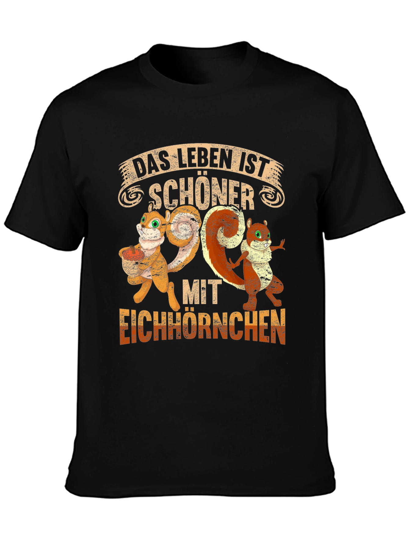 Squirrel T-Shirt - Das Leben Ist Schöner