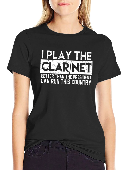 I Play the Clarinet Funny Graphic Tee