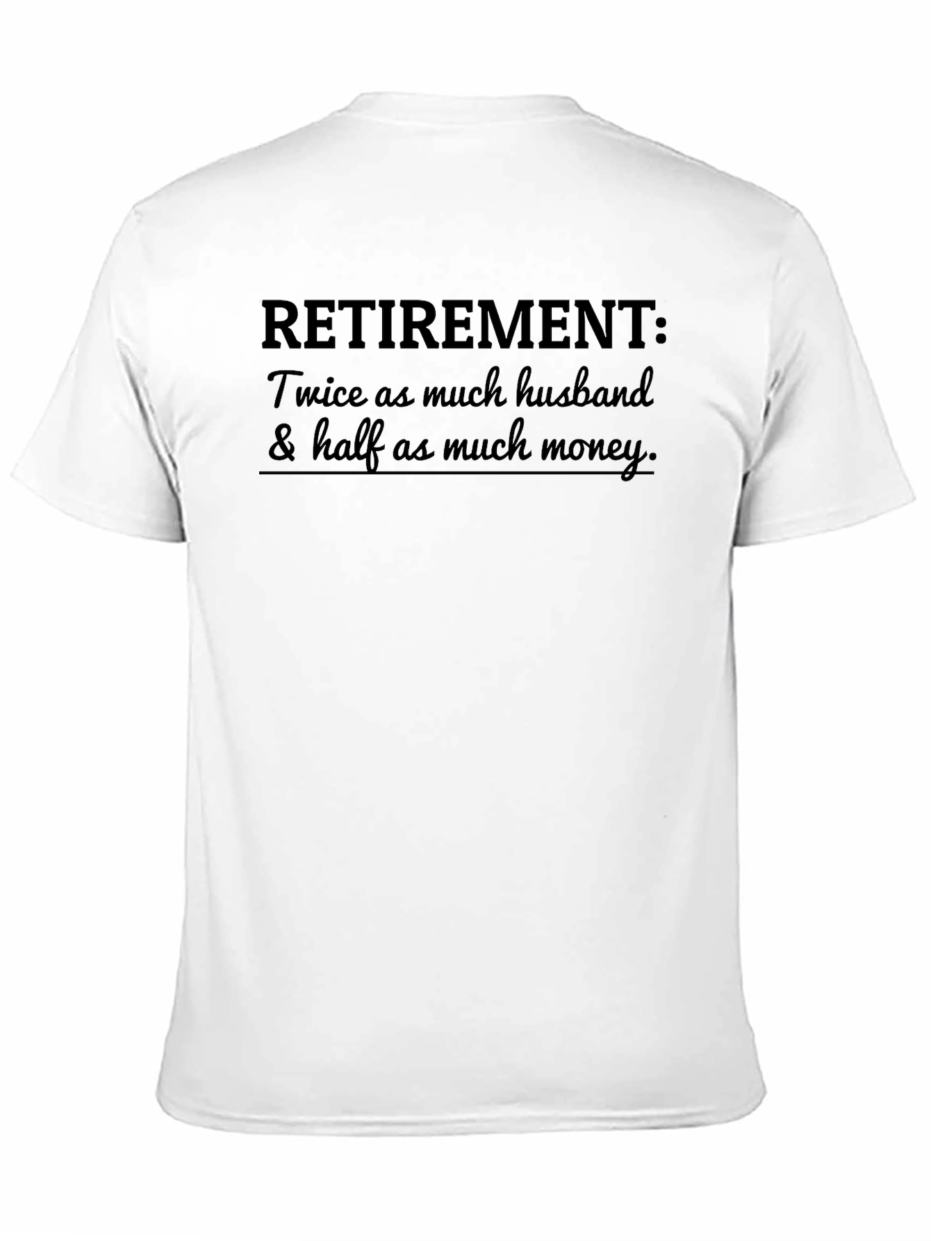 Retirement Husband & Money T-Shirt