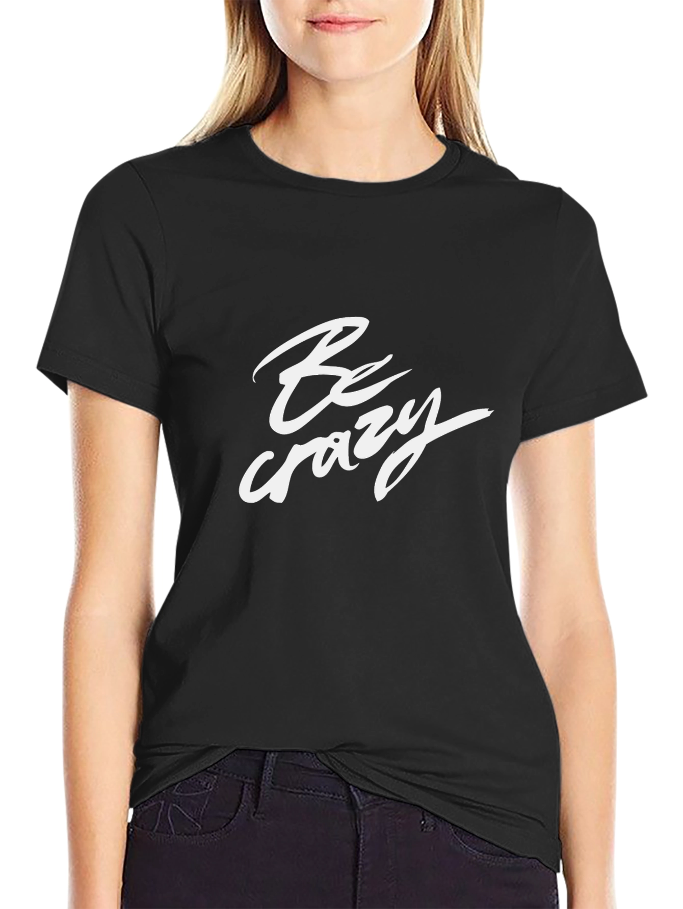 Be Crazy Graphic Tee - Black Cotton Blend