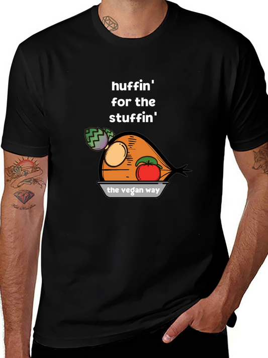 Huffin for the Stuffin Vegan T-Shirt