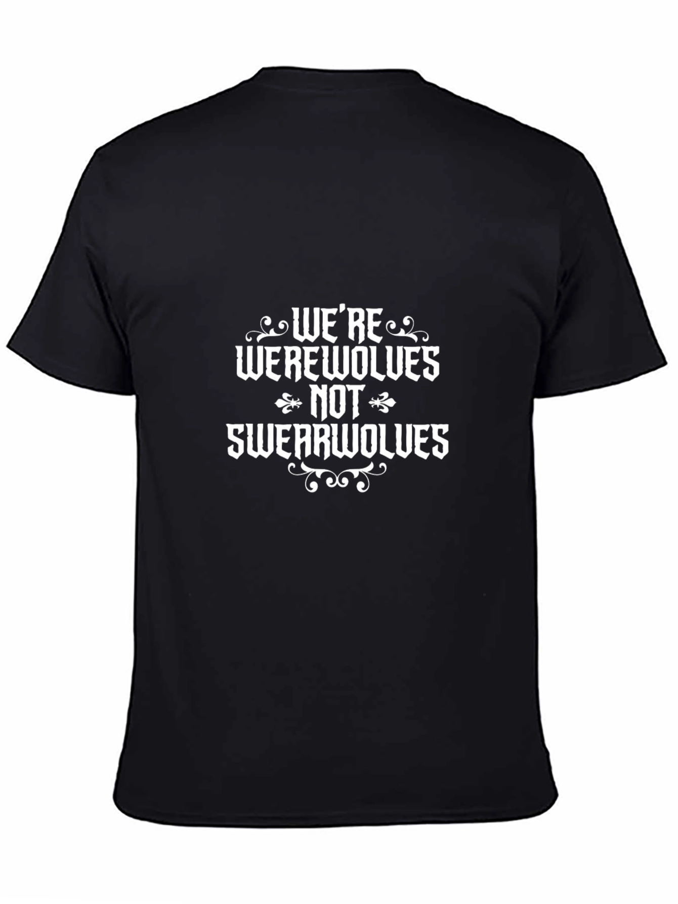 Were Werewolves Not Swearwolves Funny T-Shirt