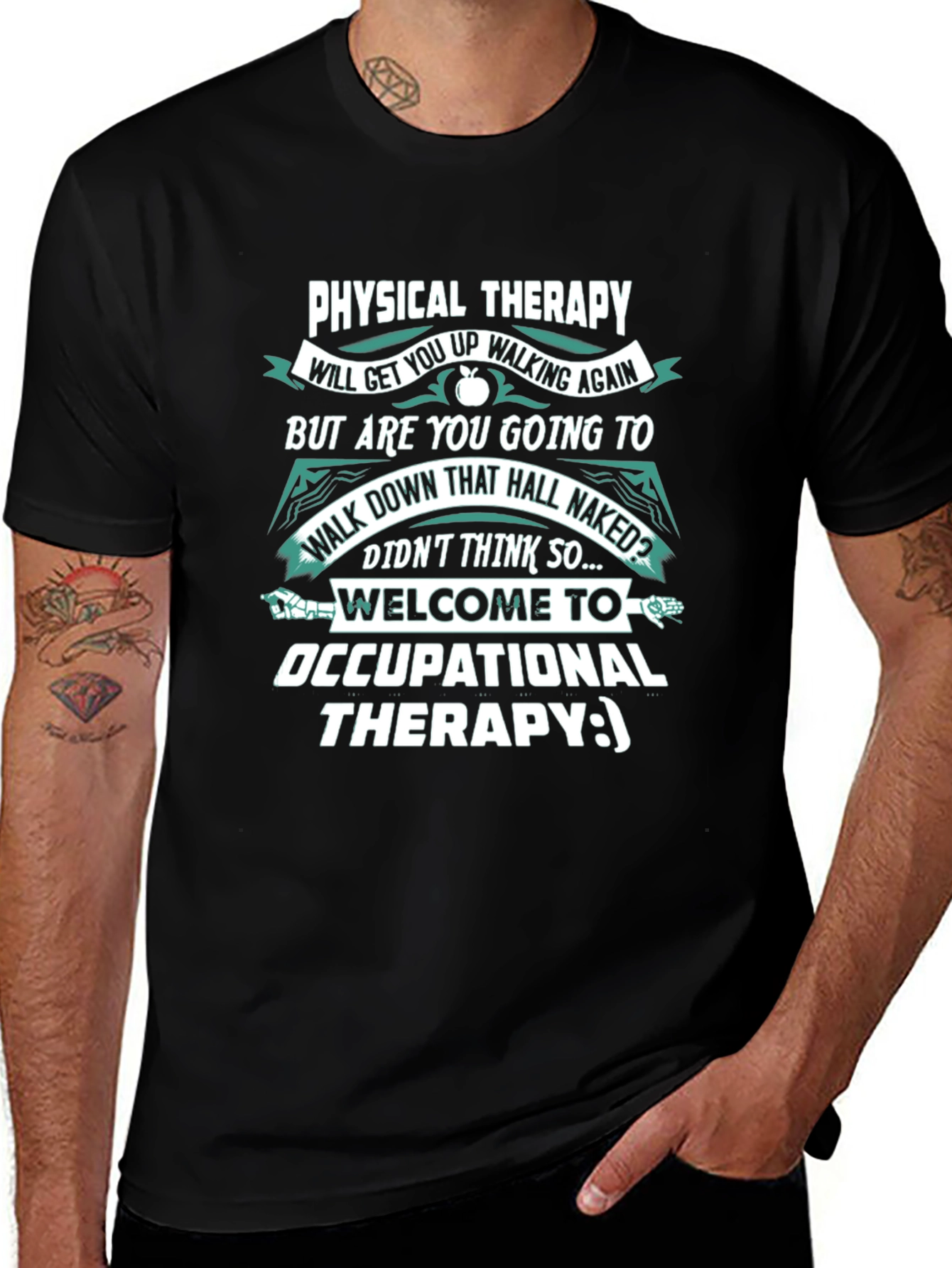 Funny Therapy T-Shirt: Physical & Occupational