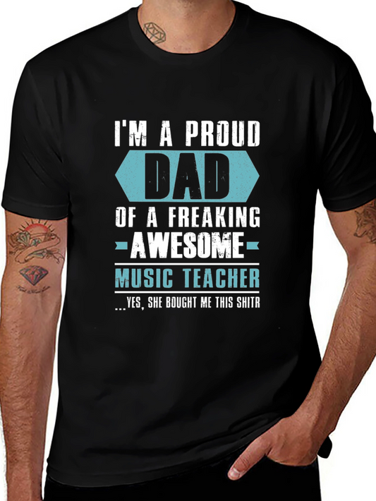 Proud Dad of Awesome Music Teacher Graphic T-Shirt