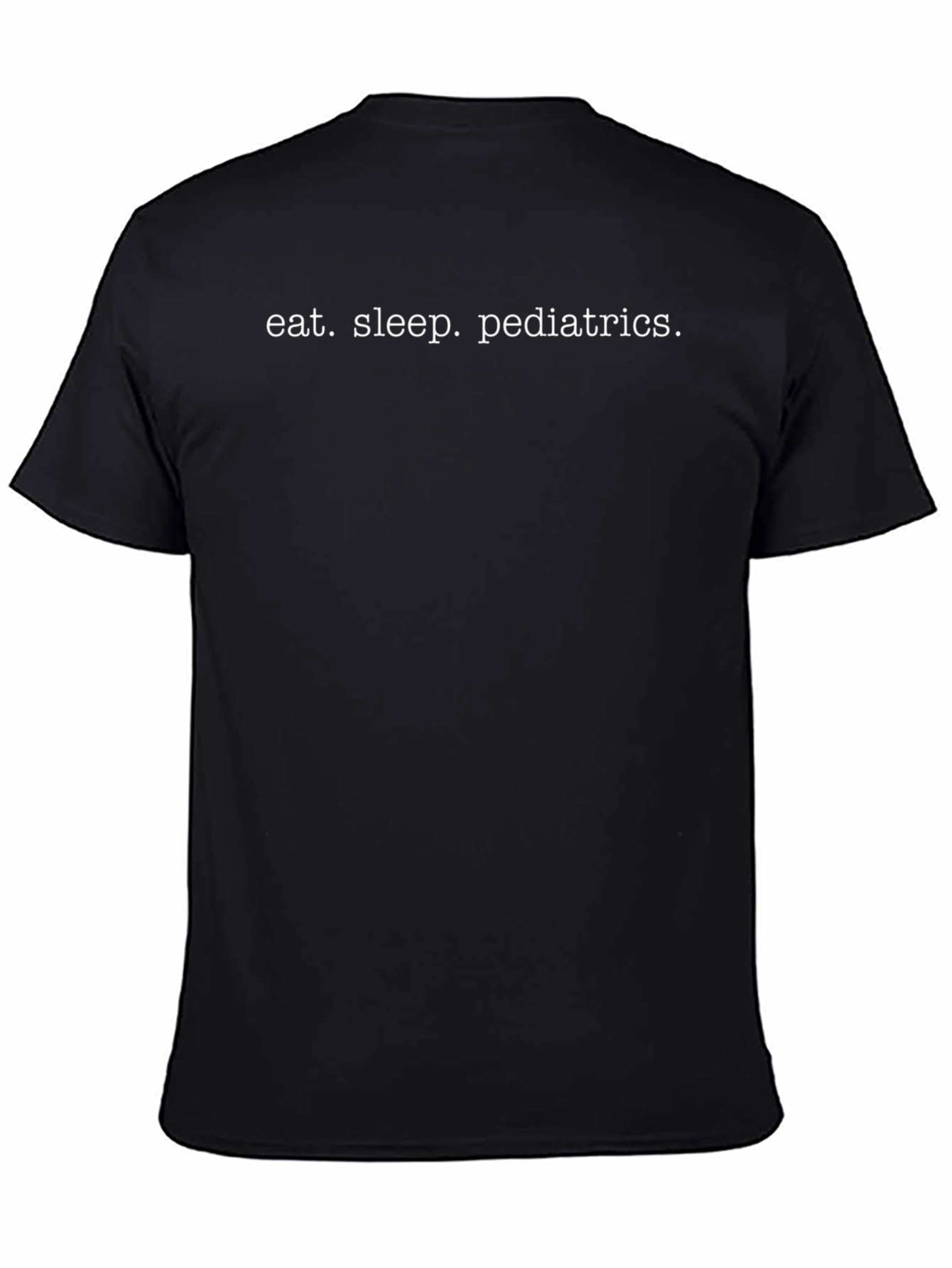 Eat Sleep Pediatrics T-Shirt - Black