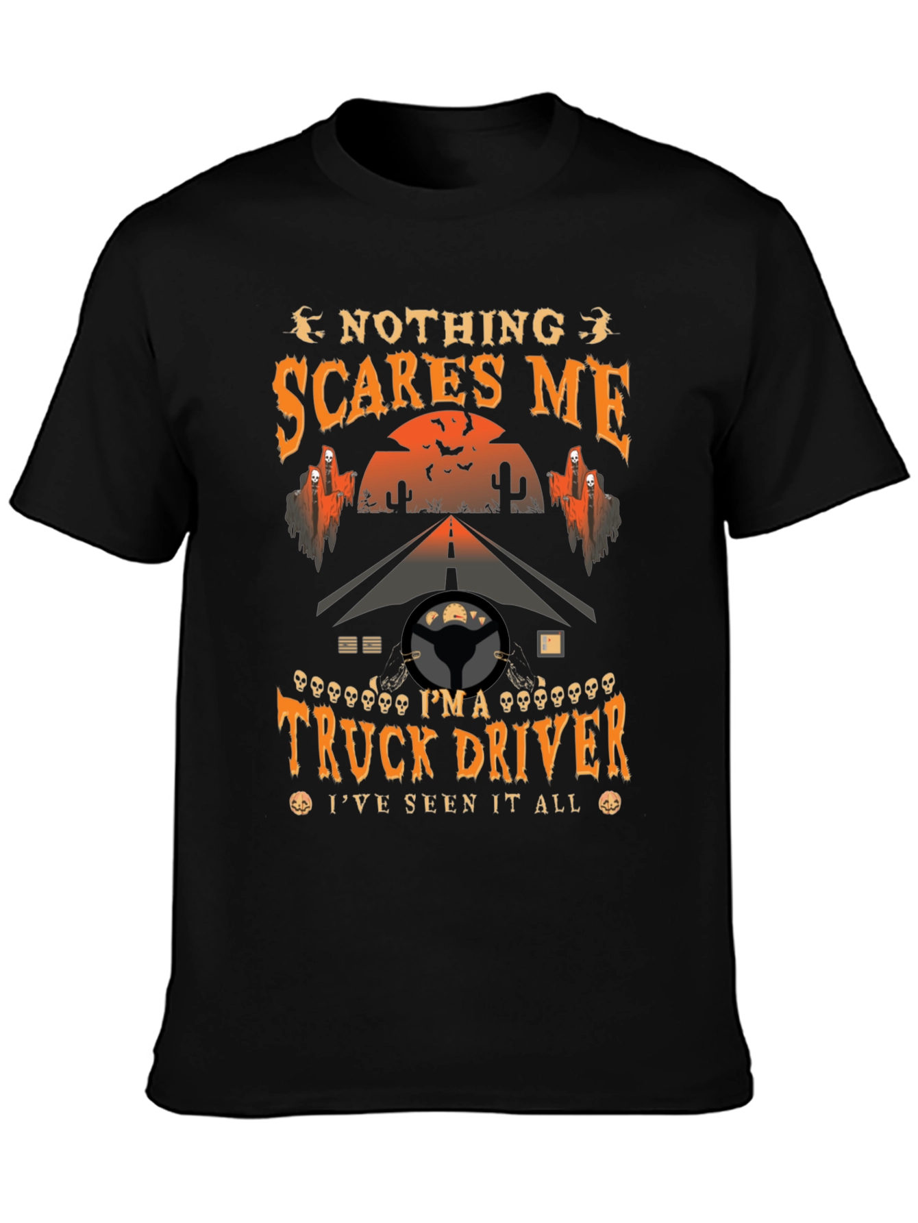 Truck Driver Halloween T-Shirt - Nothing Scares Me Tee