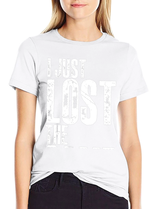 I Just Lost The Game T-Shirt Novelty Tee