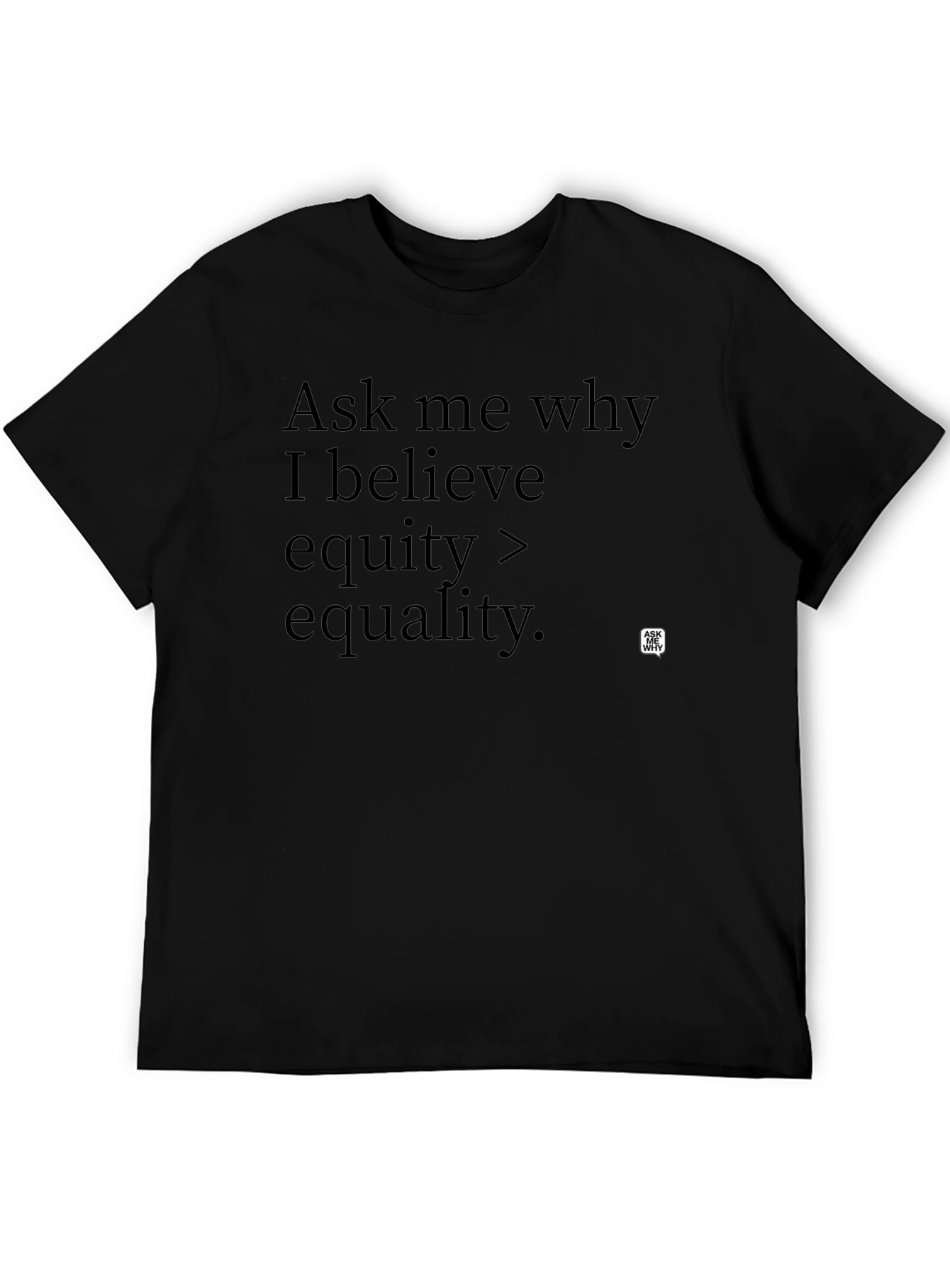 Equity > Equality T-Shirt