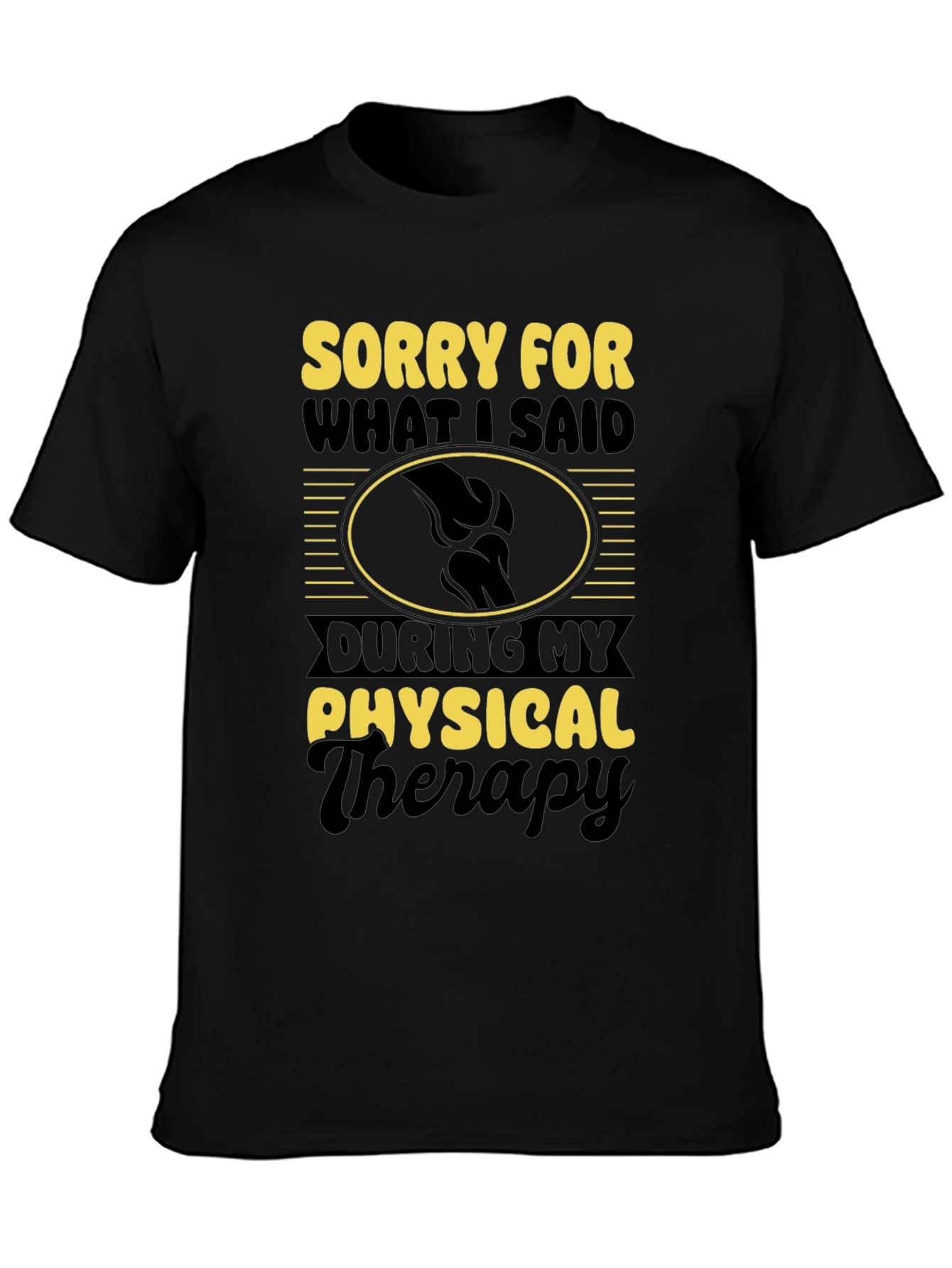 Physical Therapy Apology Graphic T-Shirt