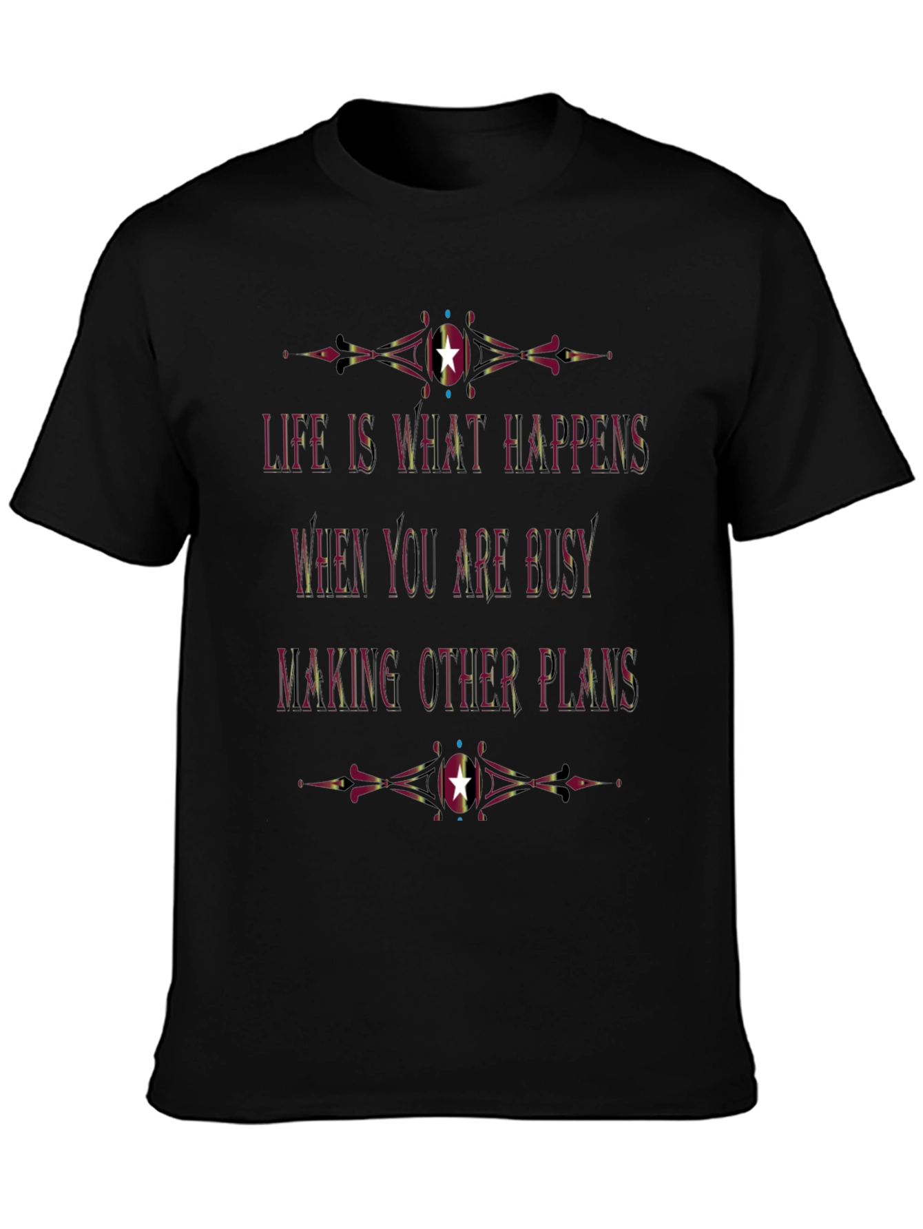 Life Happens T-Shirt - Inspirational Quote Tee