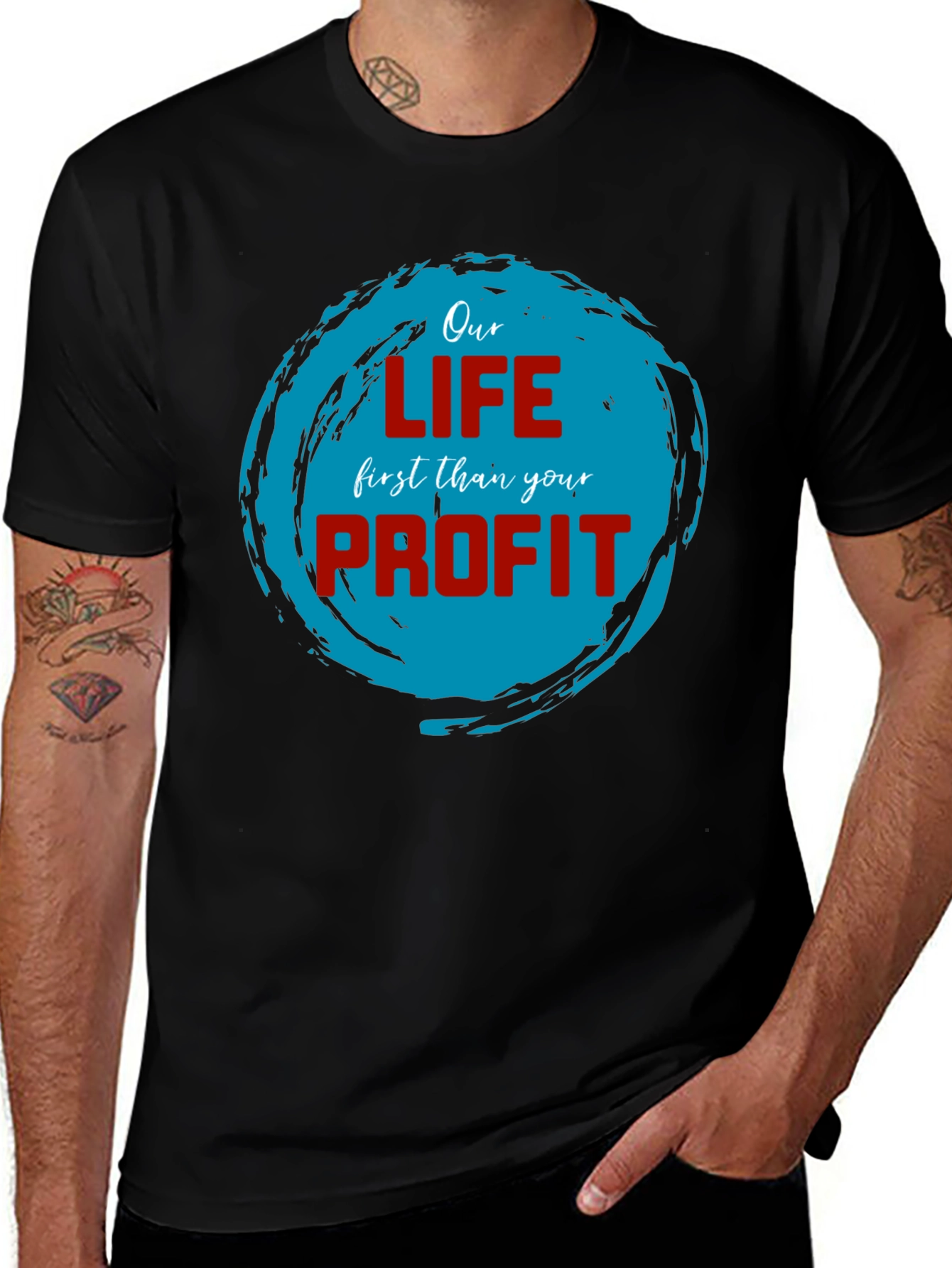 Our Life First Than Your Profit T-Shirt