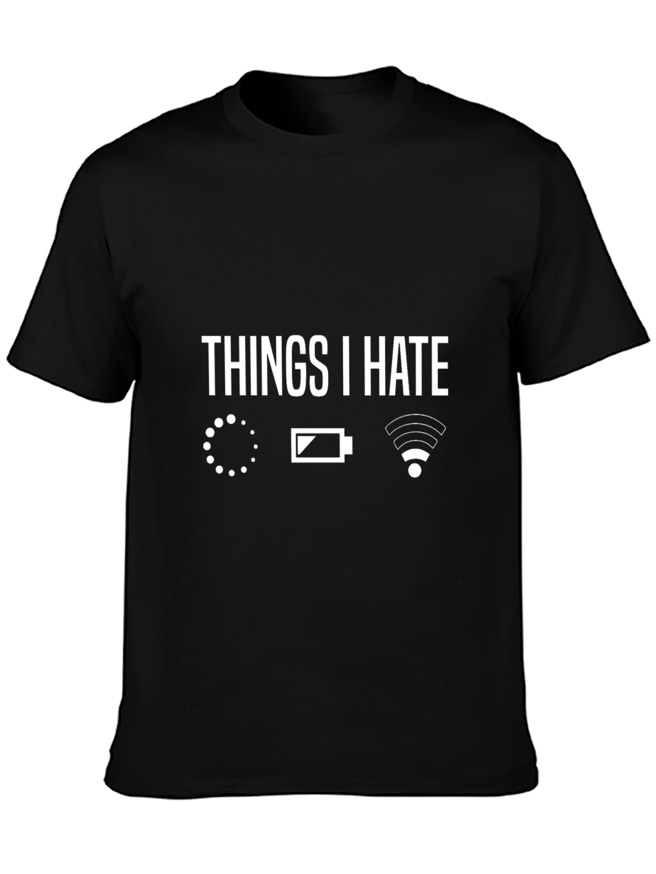 Things I Hate - Sarcastic Graphic Tee