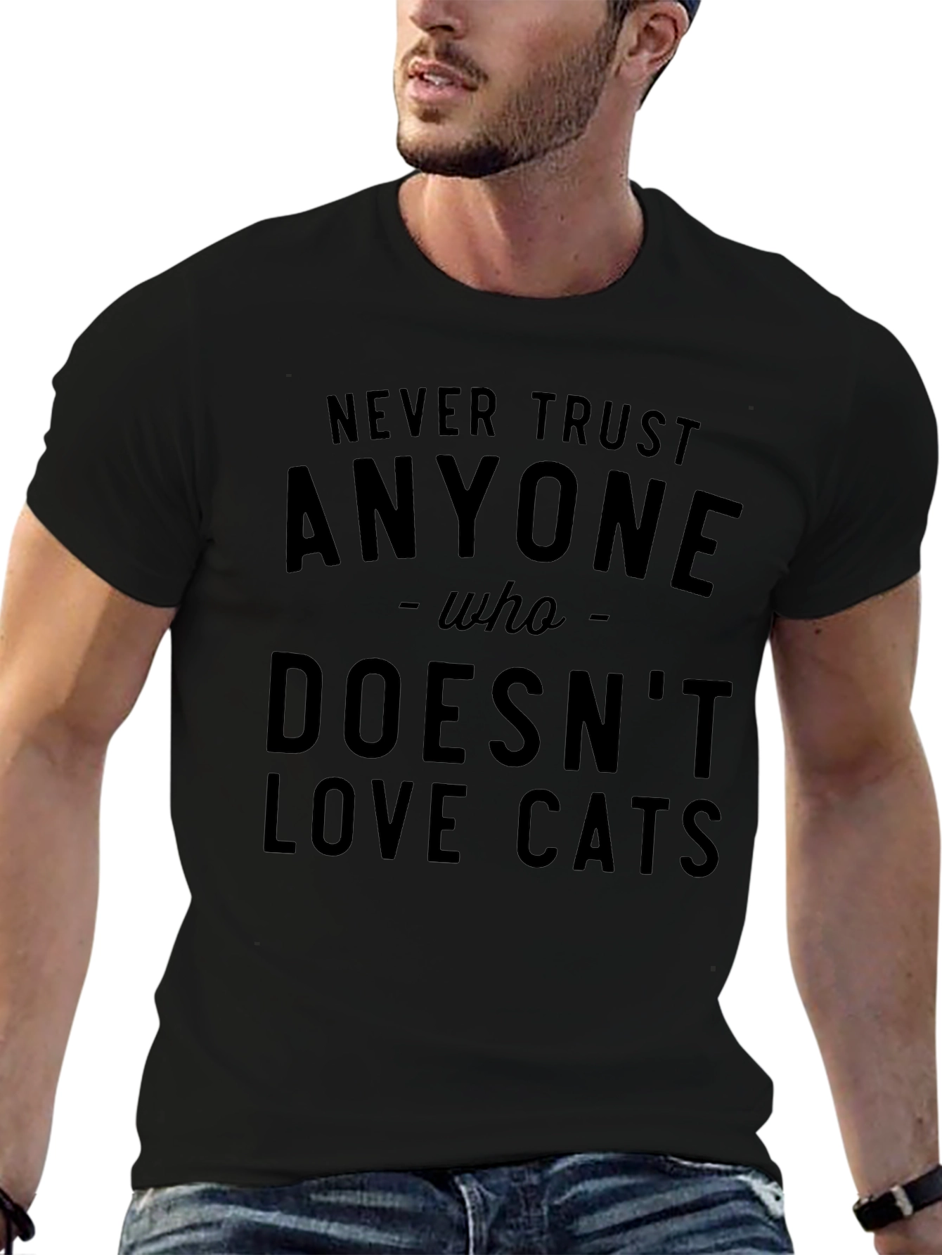 Never Trust Anyone Who Doesnt Love Cats T-Shirt