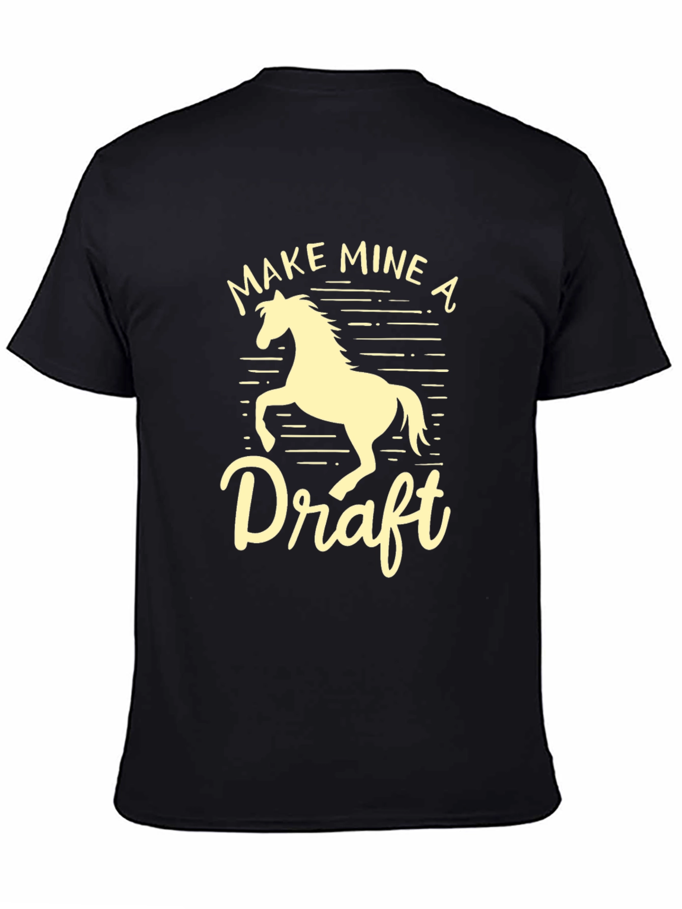Make Mine a Draft Horse Graphic T-Shirt