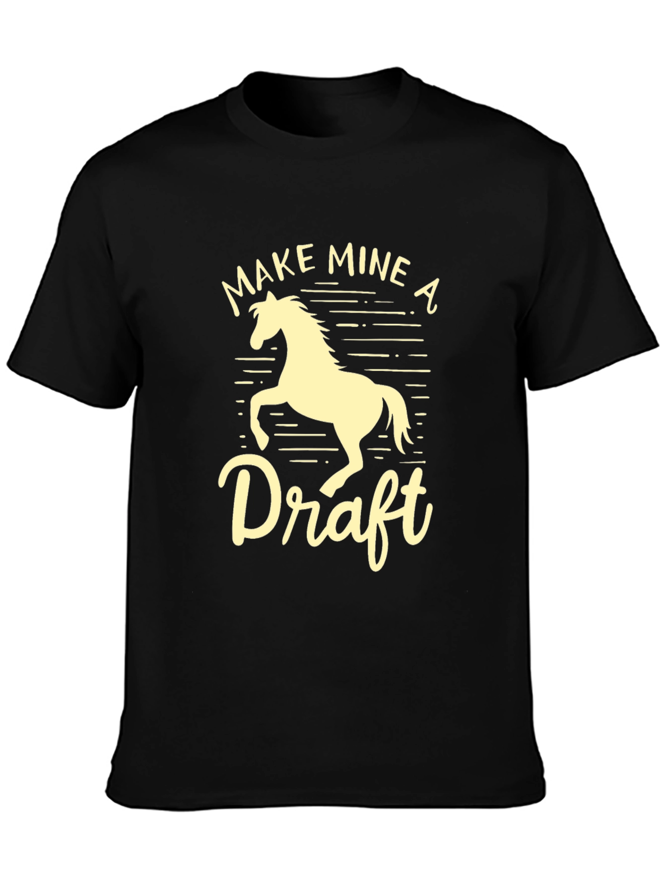 Make Mine a Draft Horse Graphic T-Shirt