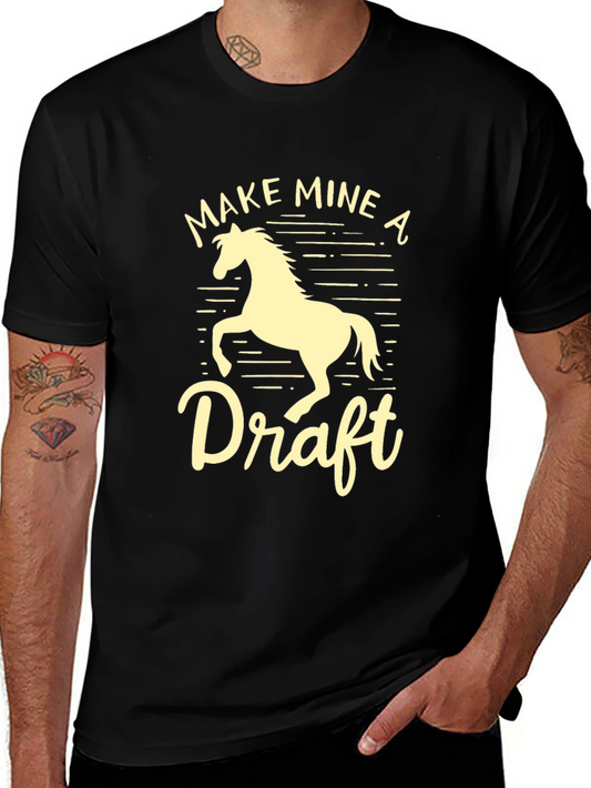 Make Mine a Draft Horse Graphic T-Shirt