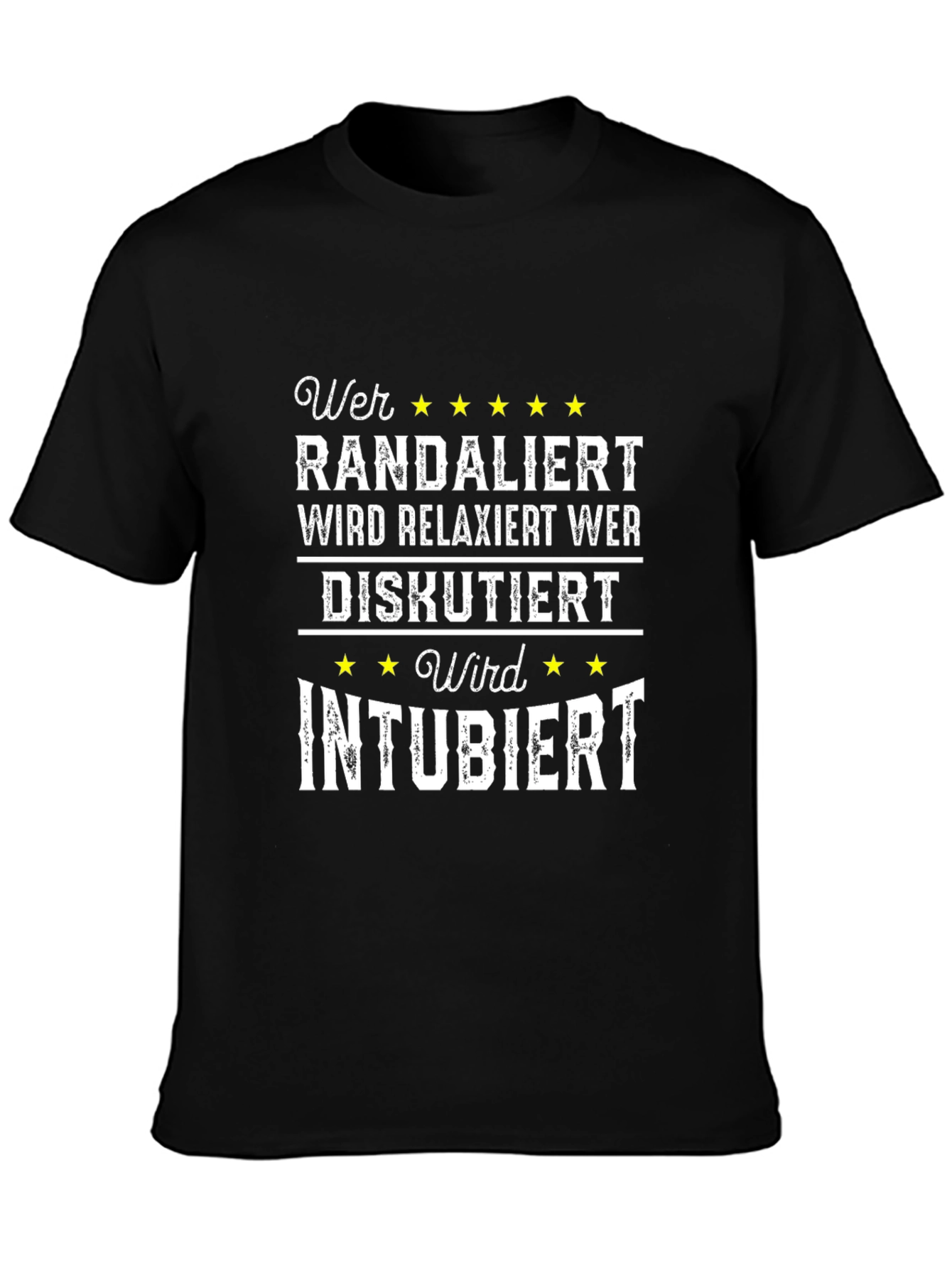 Wer Randaliert T-Shirt - Funny German Humor Tee