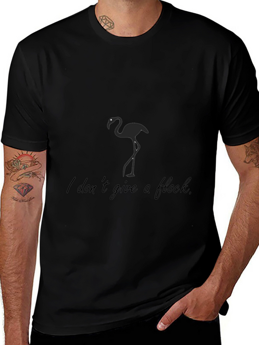 I Dont Give a Flock T-Shirt - Black Graphic Tee
