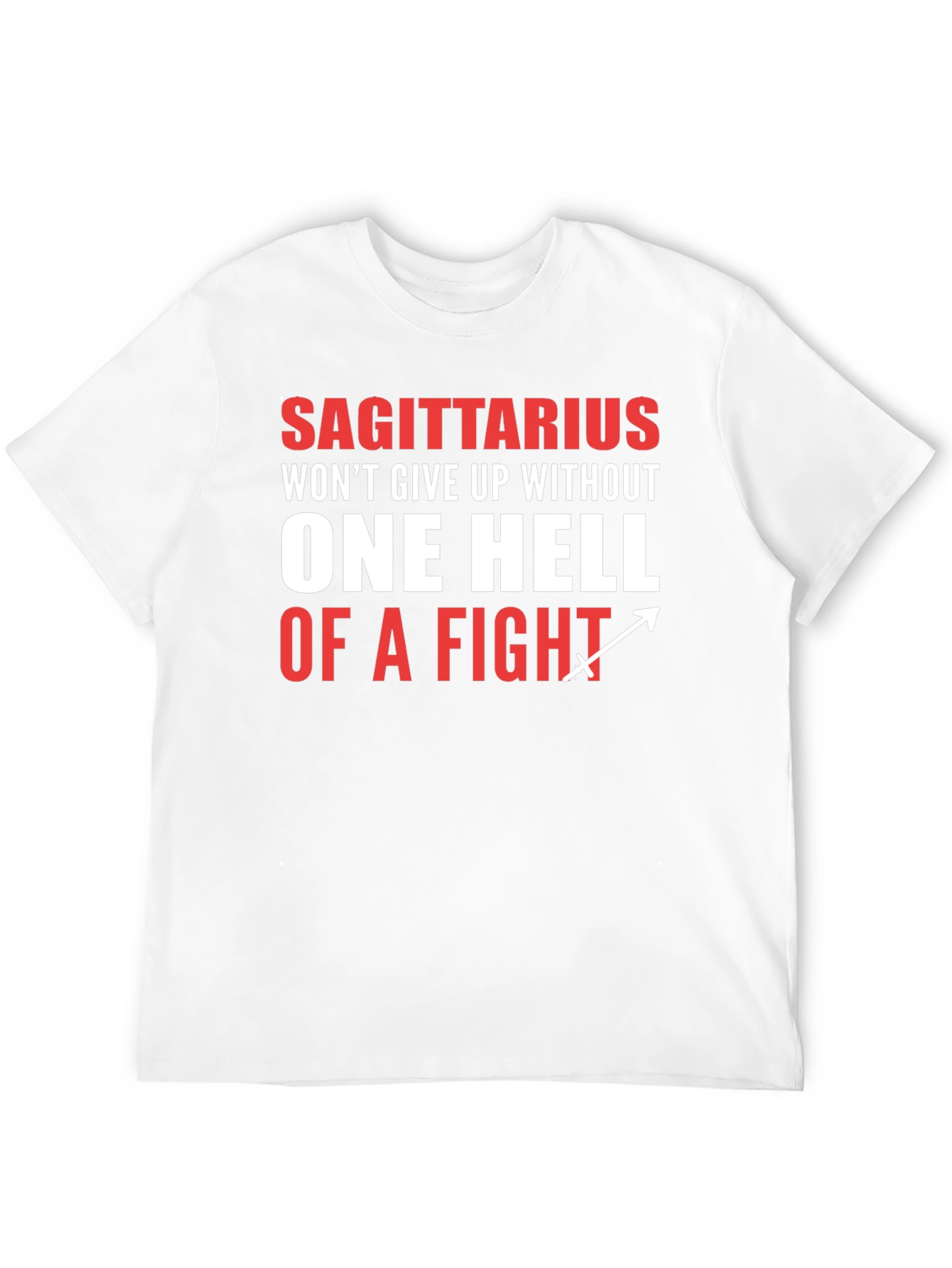 Sagittarius One Hell of a Fight Graphic Tee