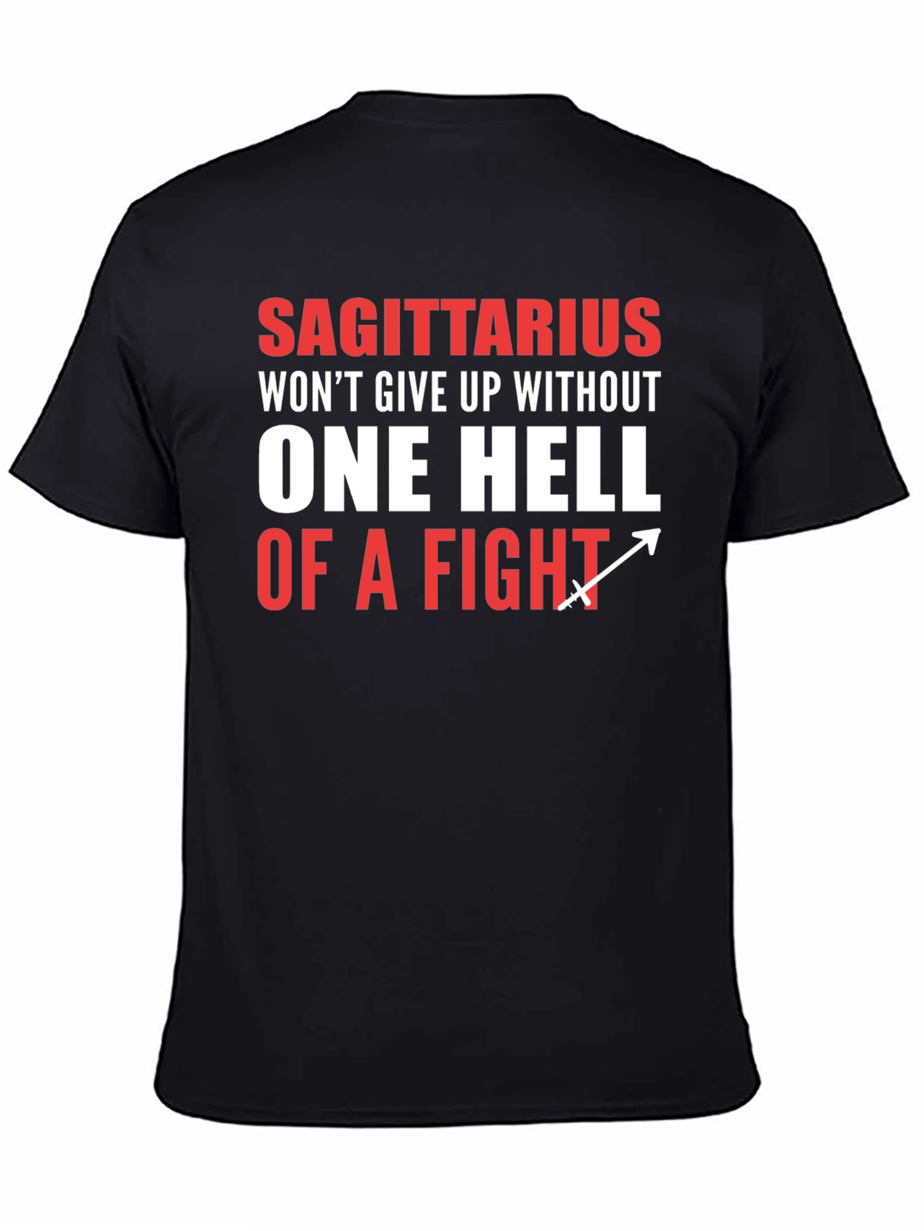 Sagittarius One Hell of a Fight Graphic Tee