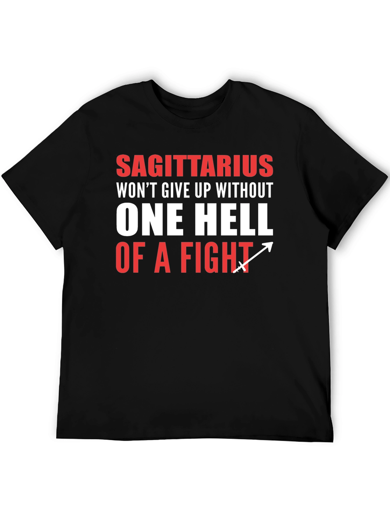 Sagittarius One Hell of a Fight Graphic Tee