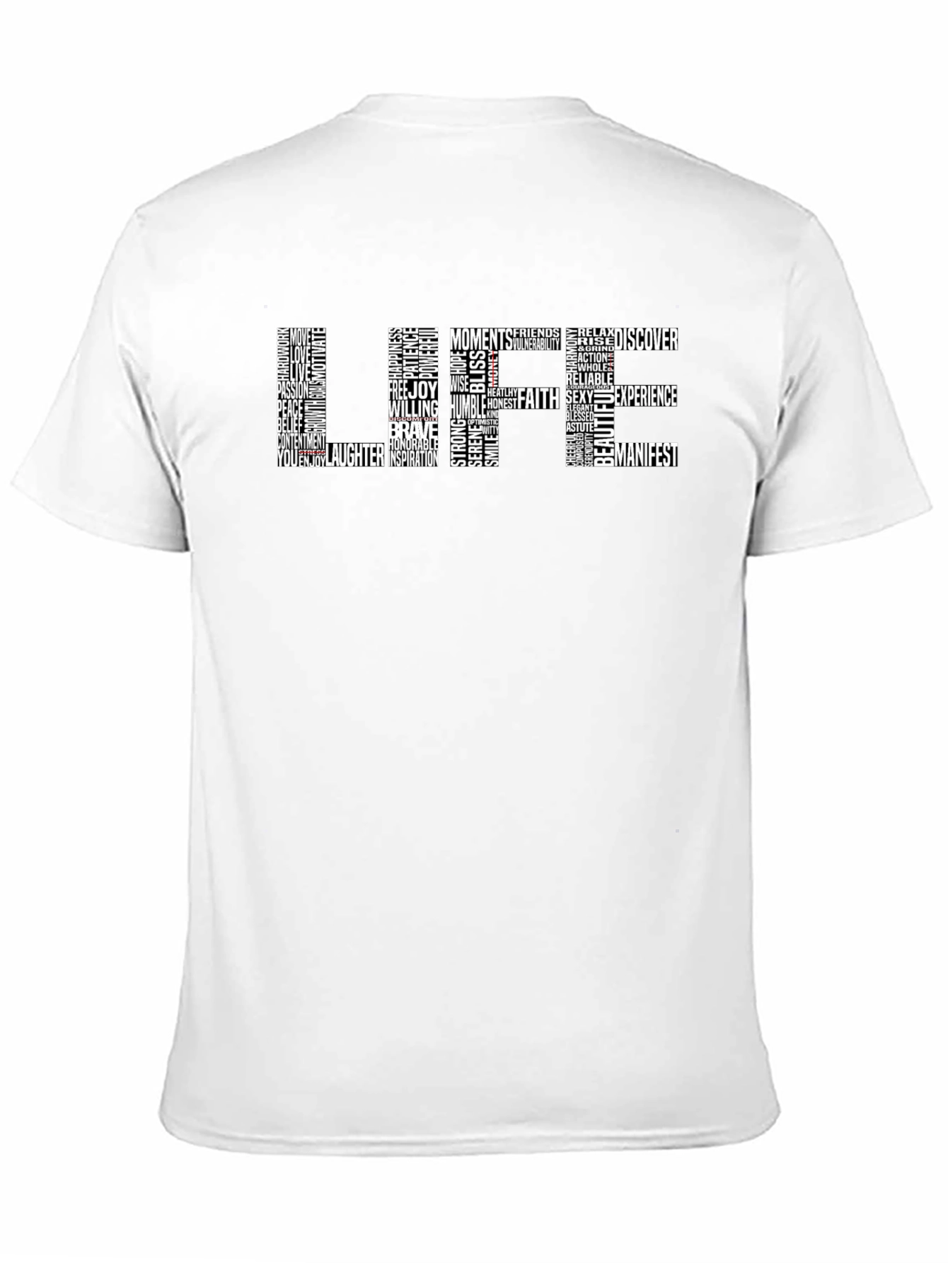 Word Art Graphic T-Shirt - Life Positive Message