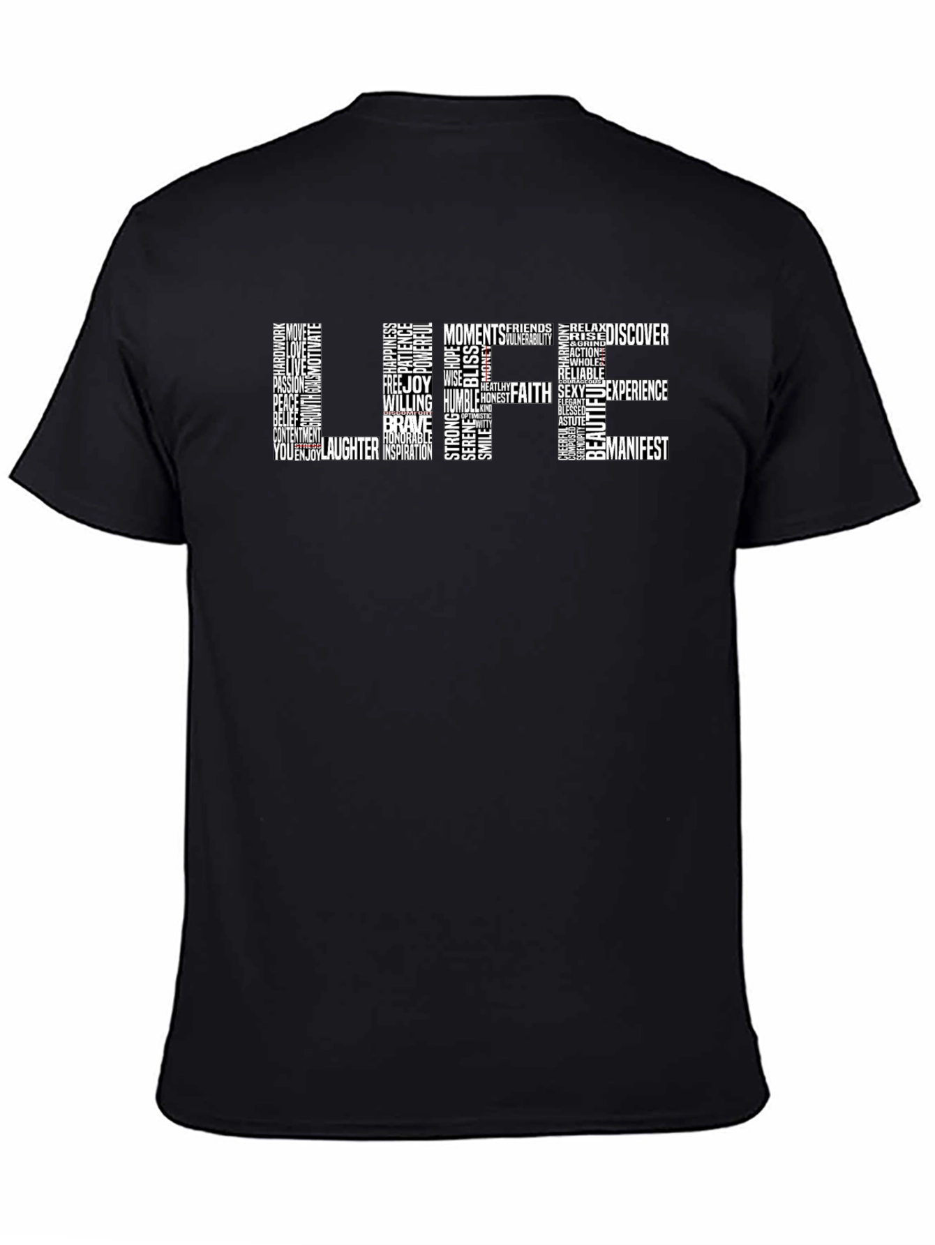 Word Art Graphic T-Shirt - Life Positive Message