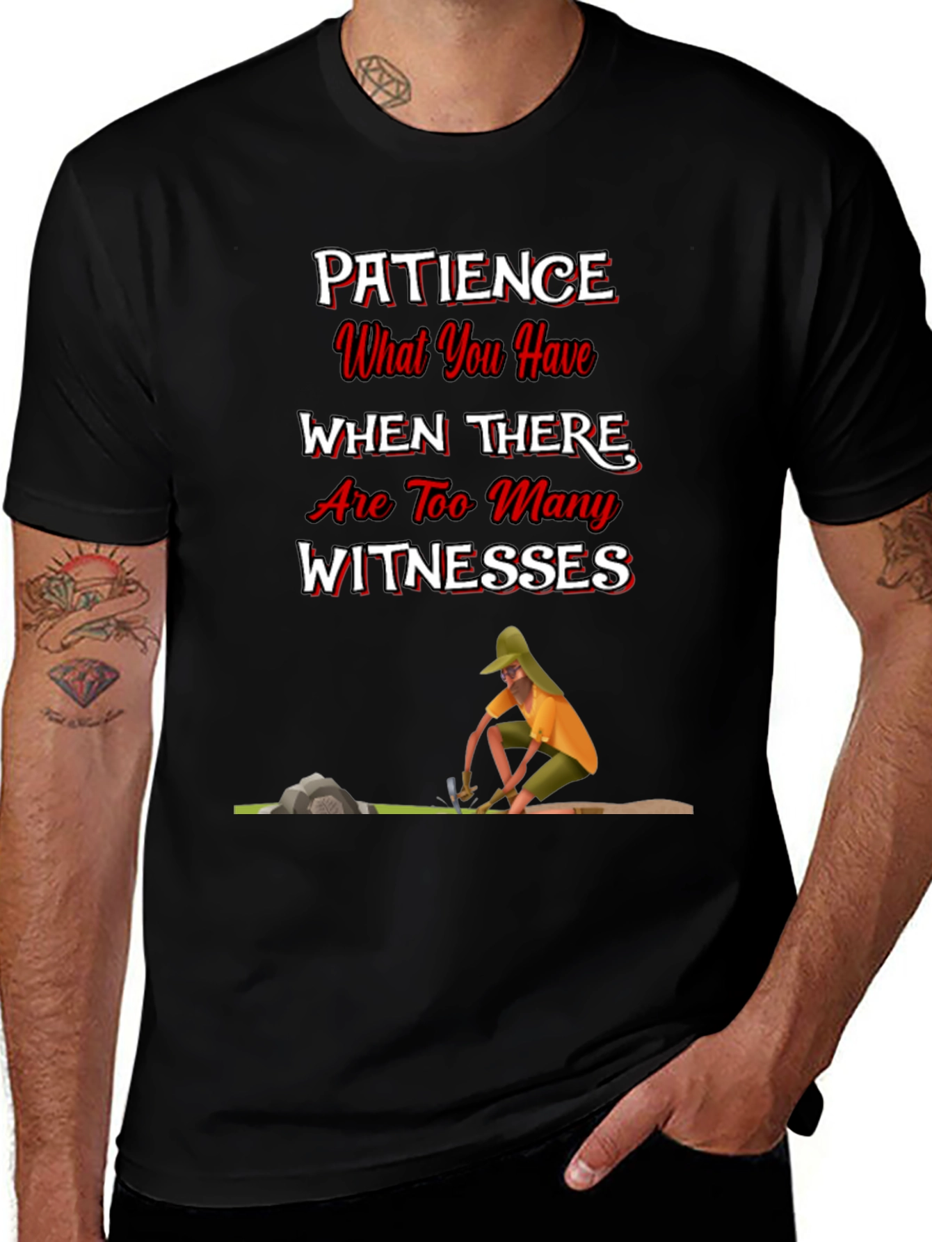Patience Funny Graphic T-Shirt