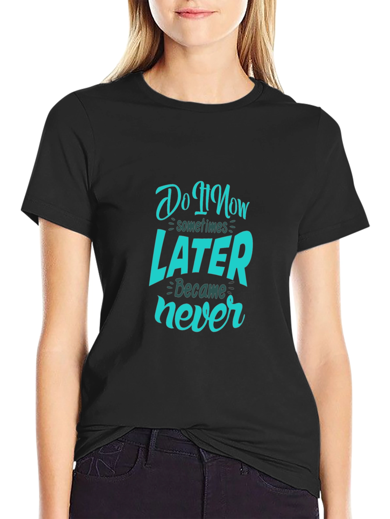 Do It Now T-Shirt - Motivational Quote Tee