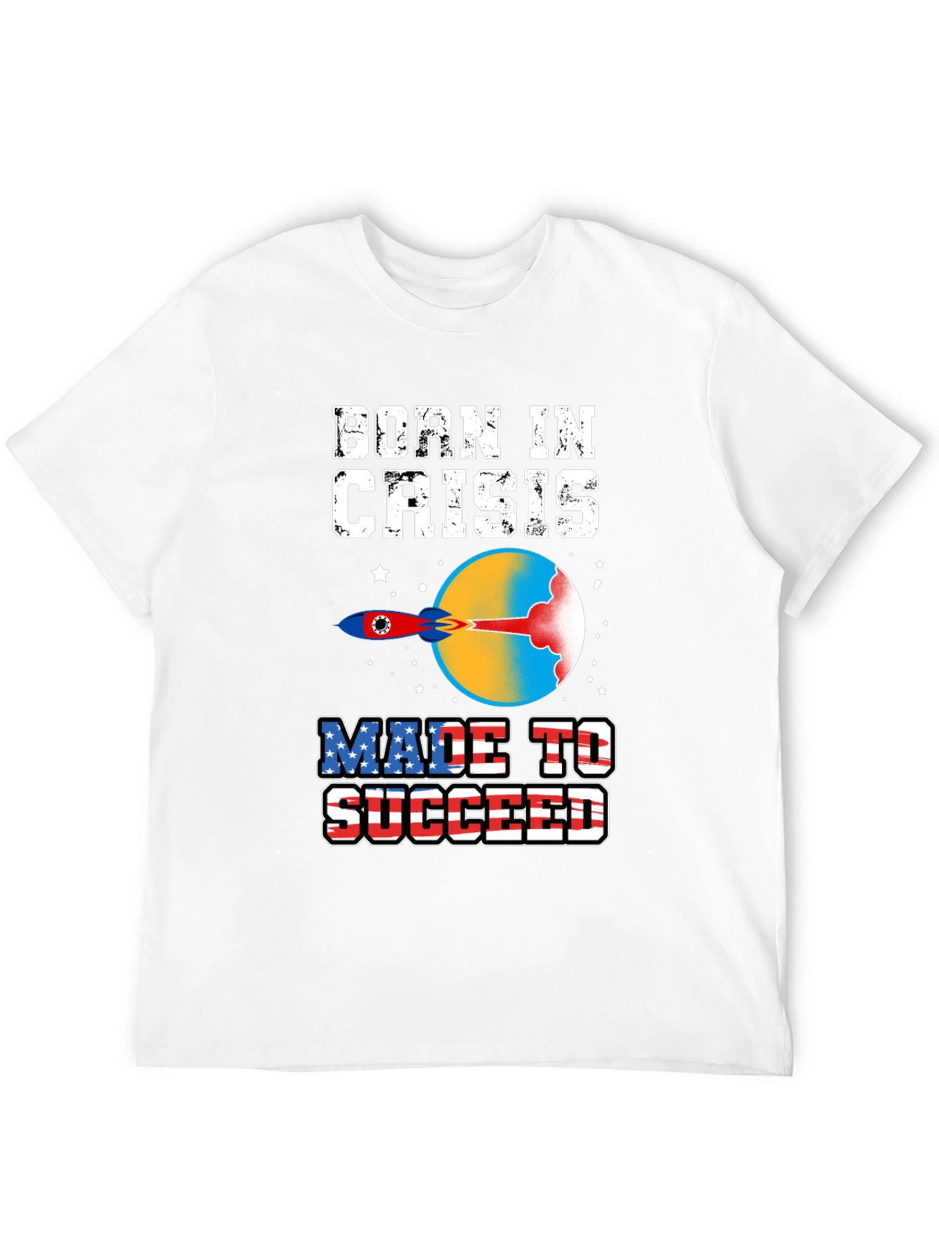 Born In Crisis Made to Succeed Graphic Tee