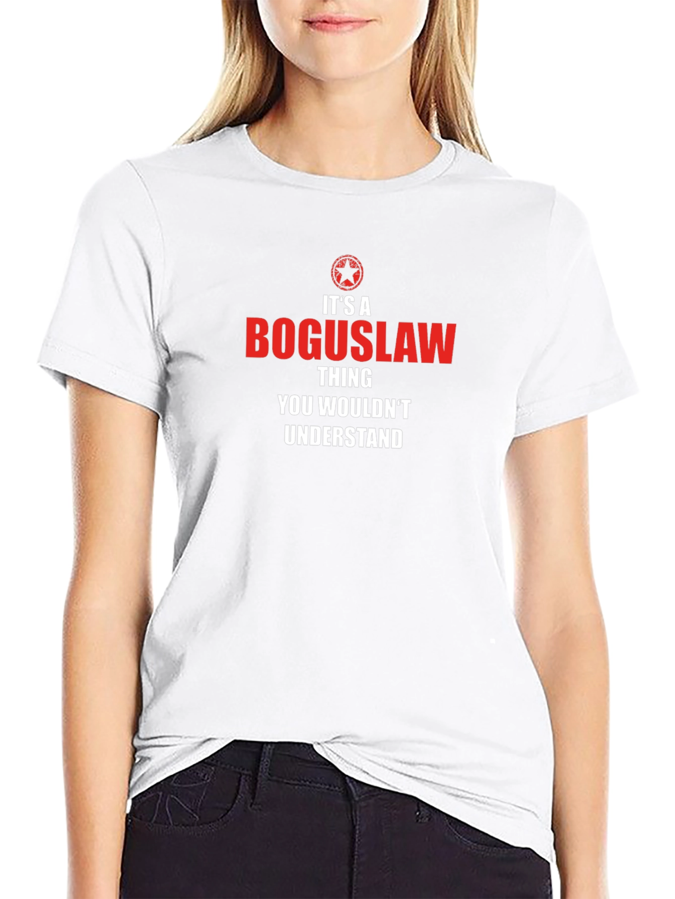 Boguslaw Thing T-Shirt - You Wouldnt Understand