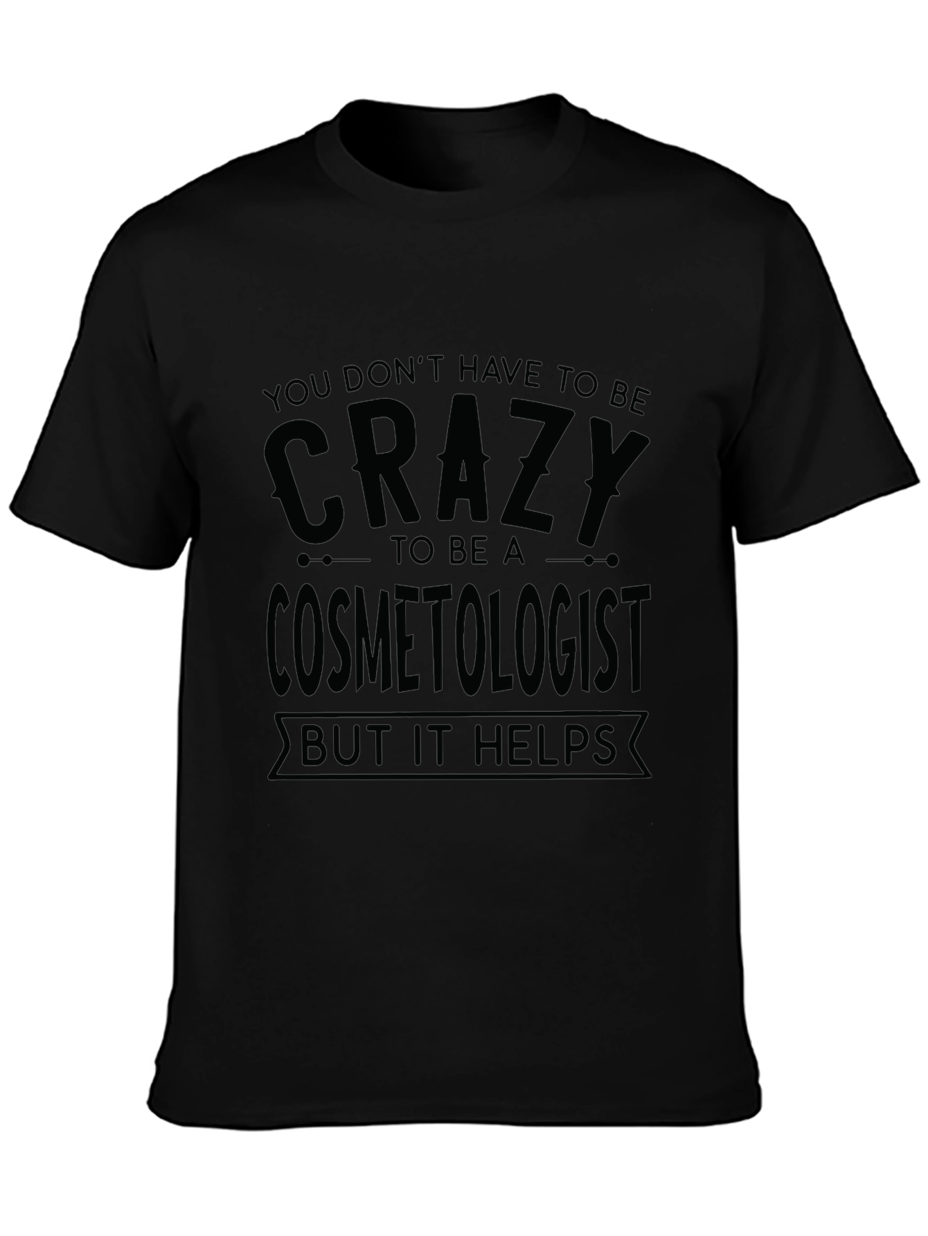 Crazy Cosmetologist Graphic T-Shirt