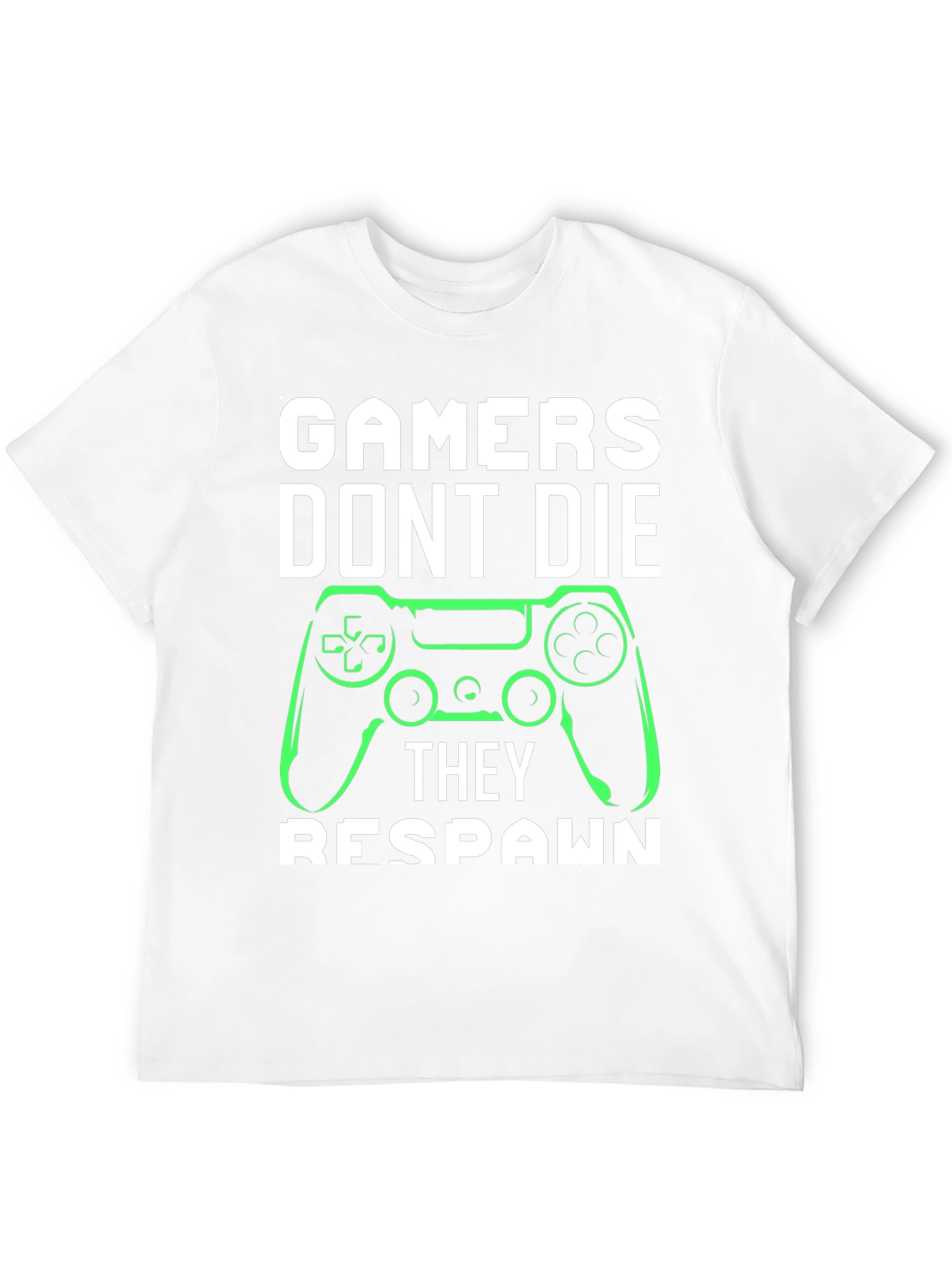Gamers Dont Die - They Respawn Tee