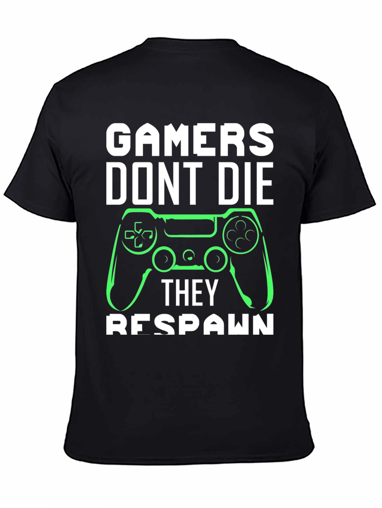 Gamers Dont Die - They Respawn Tee