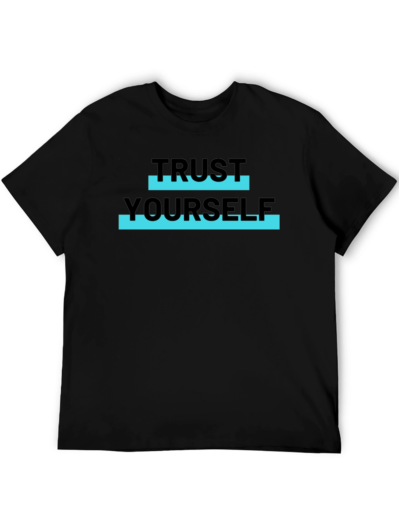 Trust Yourself Black T-Shirt