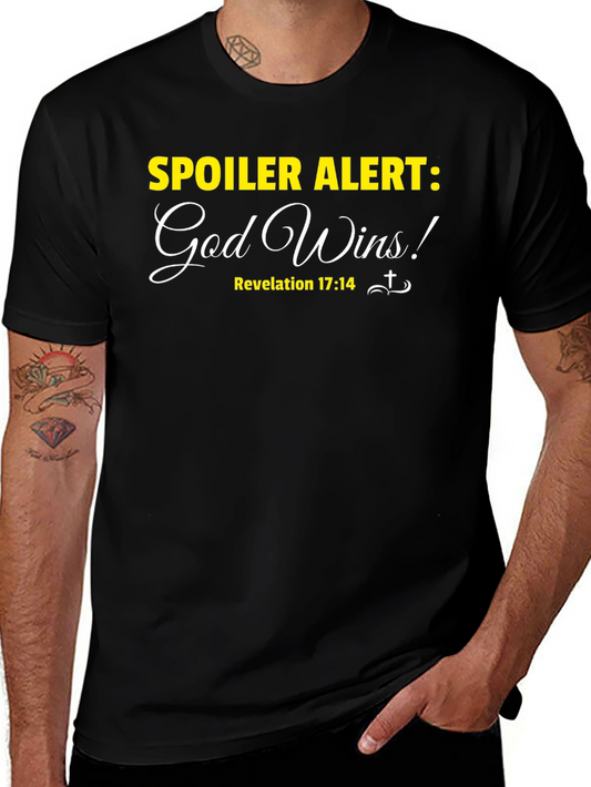 Spoiler Alert: God Wins! Christian T-Shirt