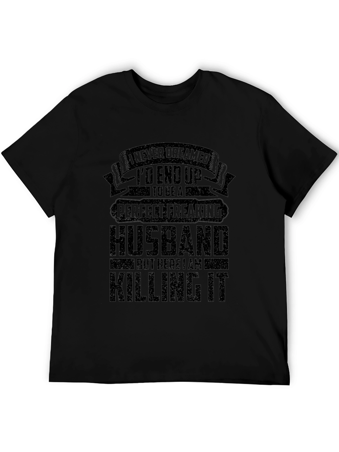Perfect Freaking Husband T-Shirt