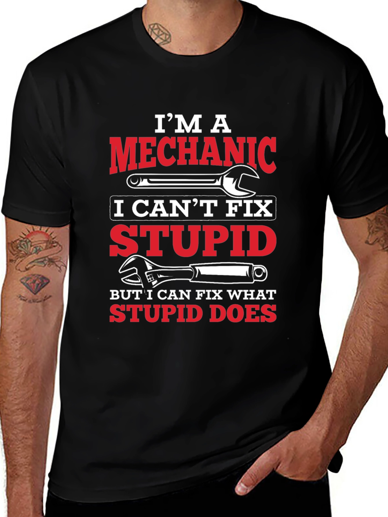 Mechanic T-Shirt: I Can Fix What Stupid Does