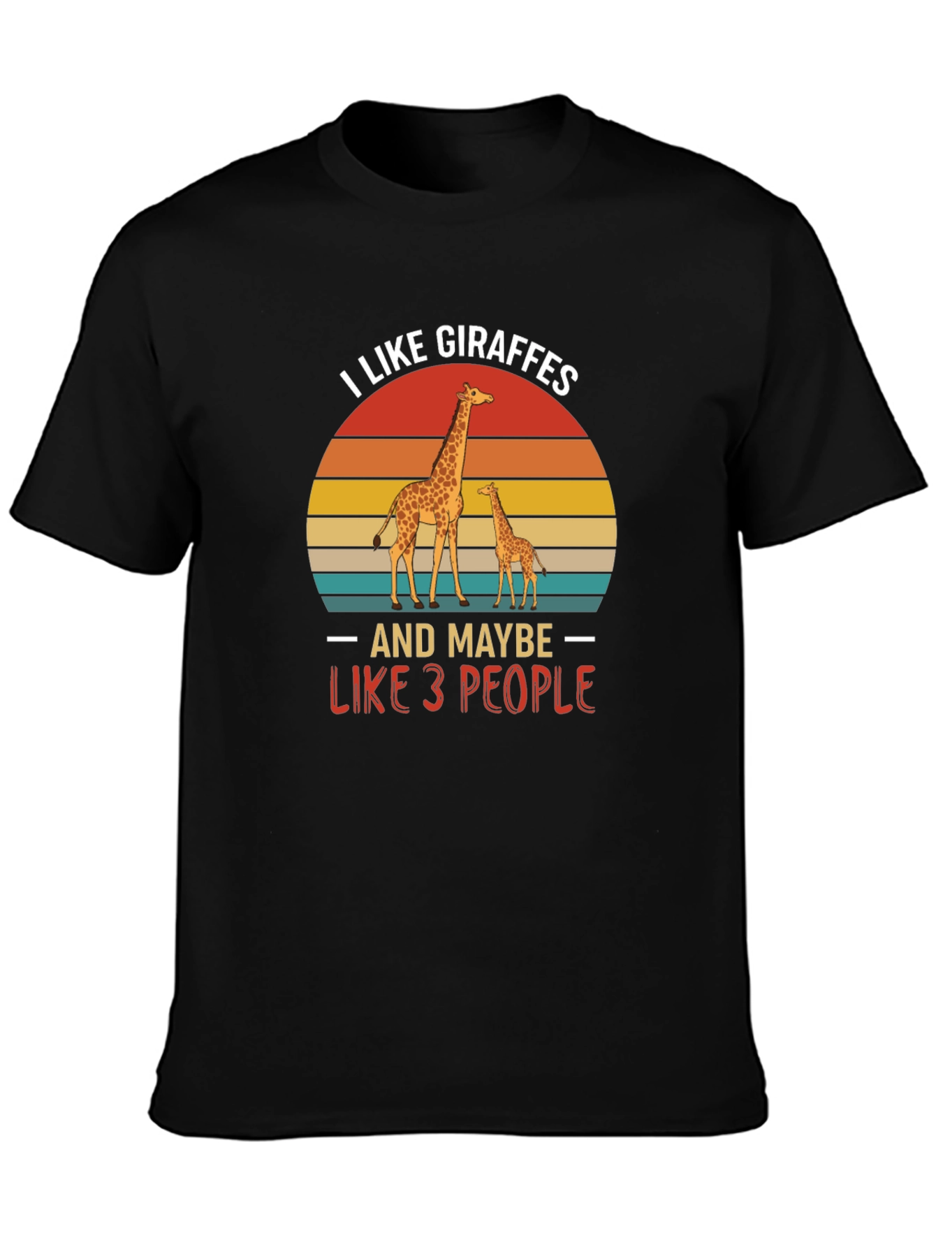 I Like Giraffes Funny Graphic Tee